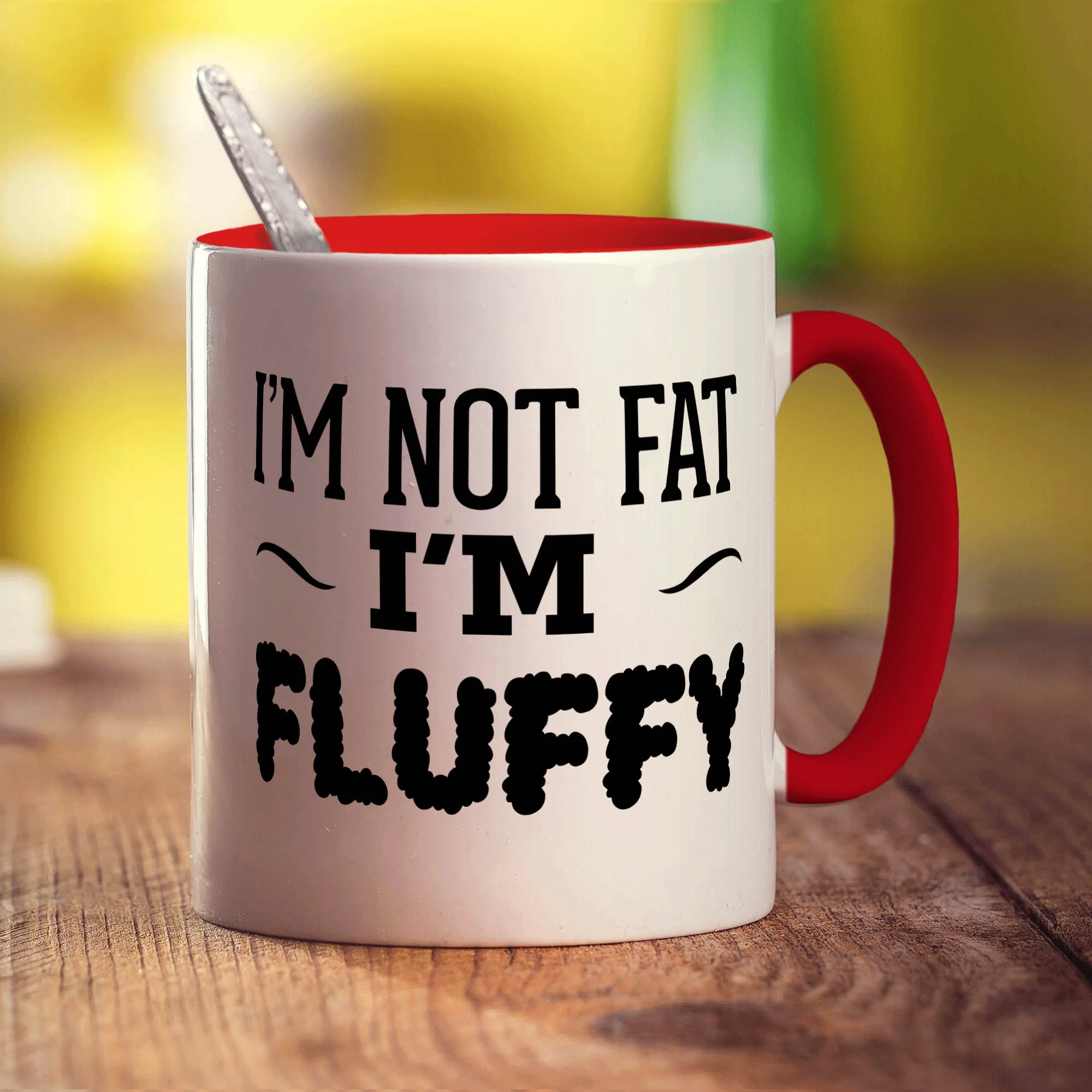 I'm Not Fat, I'm Fluffy Mug - Image 11