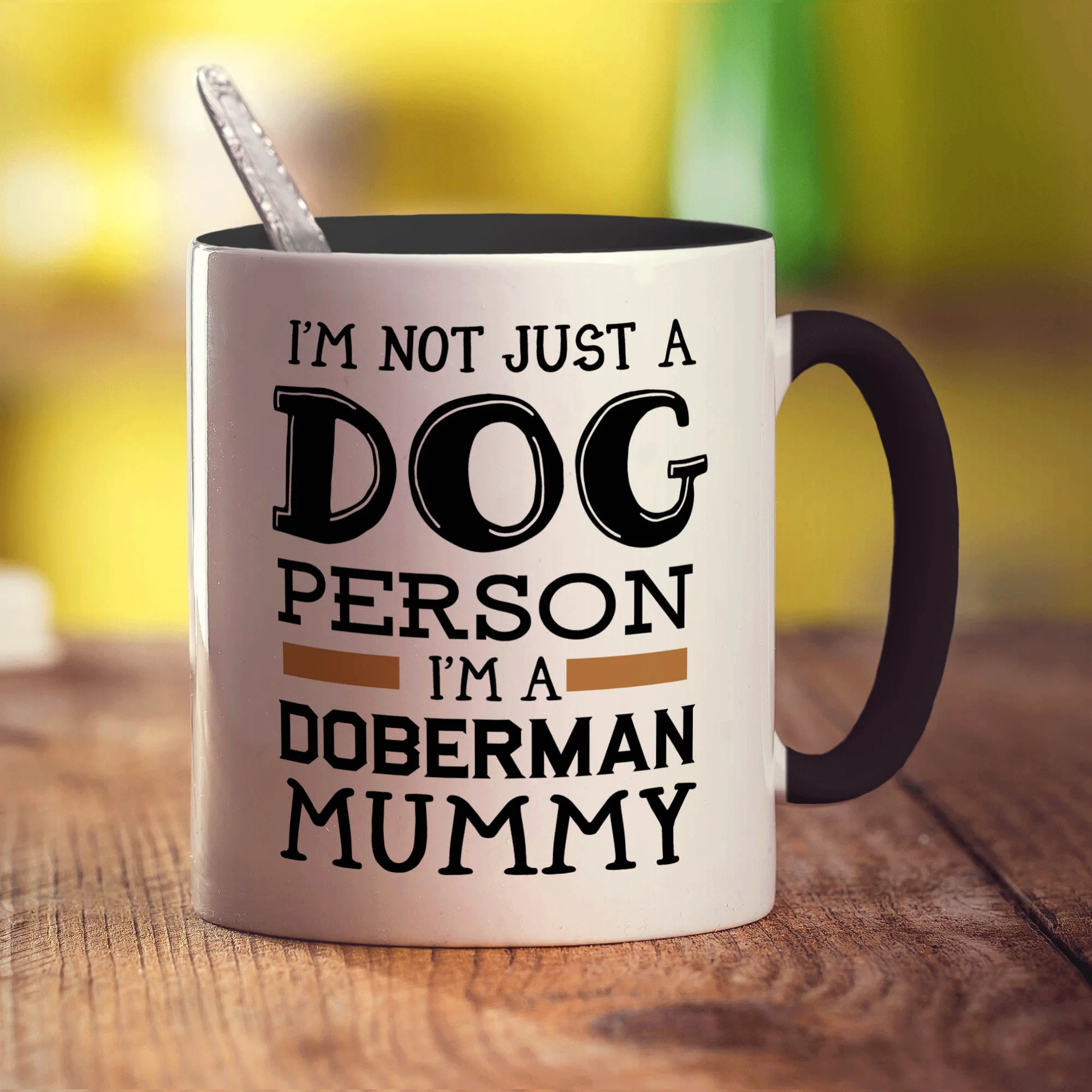 I'm Not Just a Dog Person I'm A Doberman Mummy Mug - Image 10