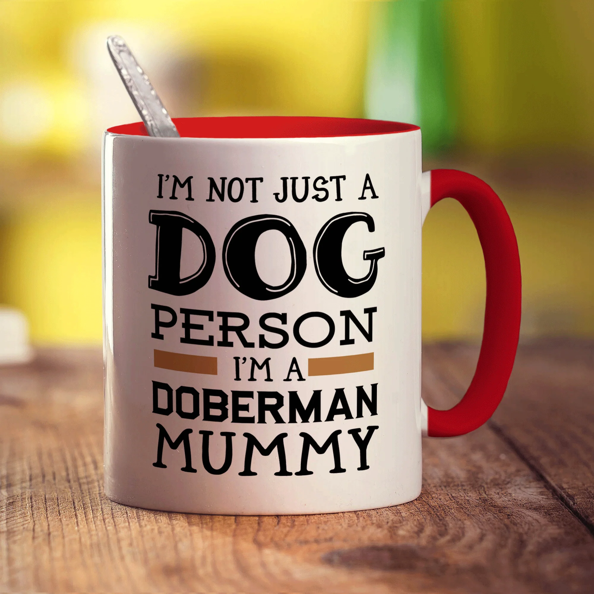 I'm Not Just a Dog Person I'm A Doberman Mummy Mug - Image 11
