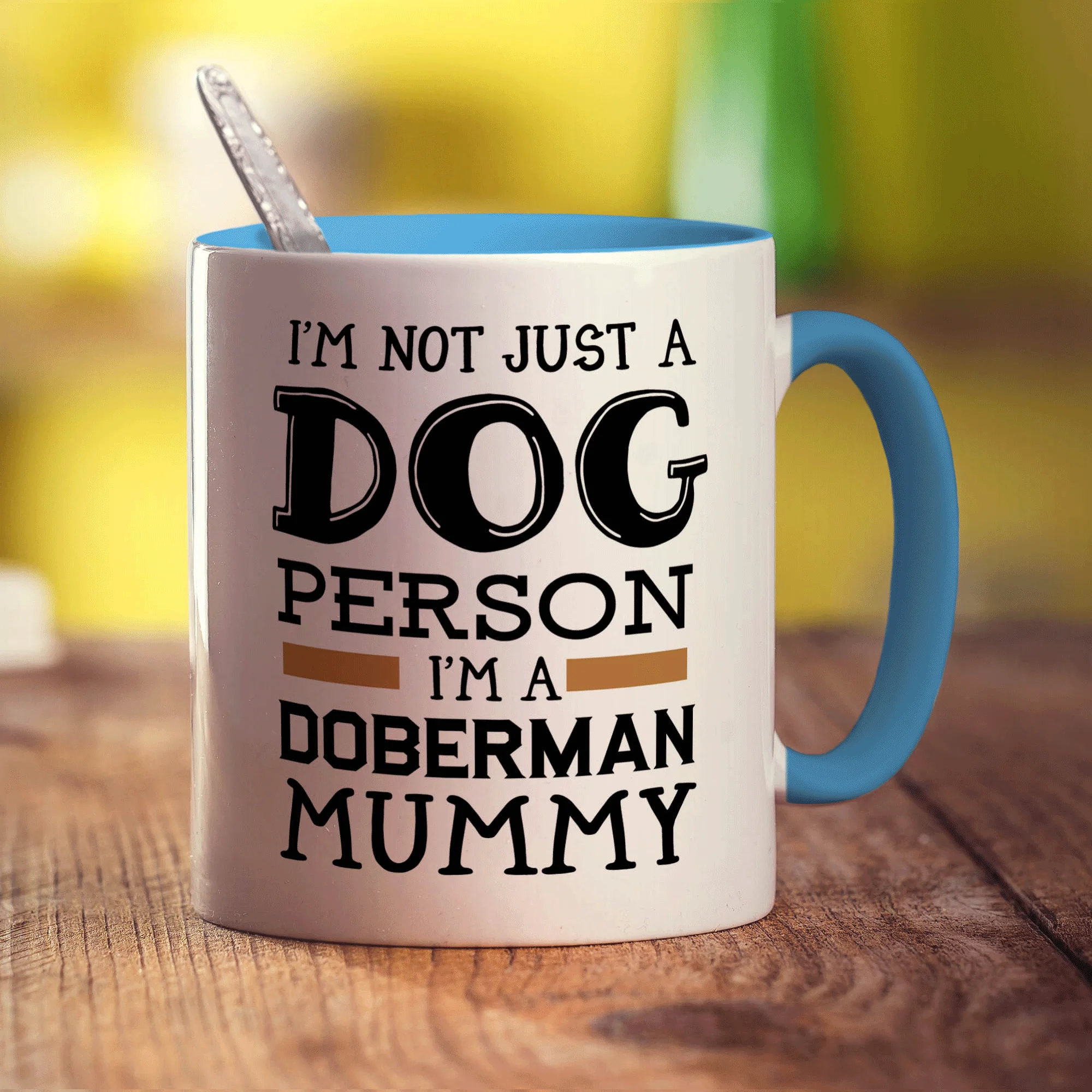 I'm Not Just a Dog Person I'm A Doberman Mummy Mug - Image 8