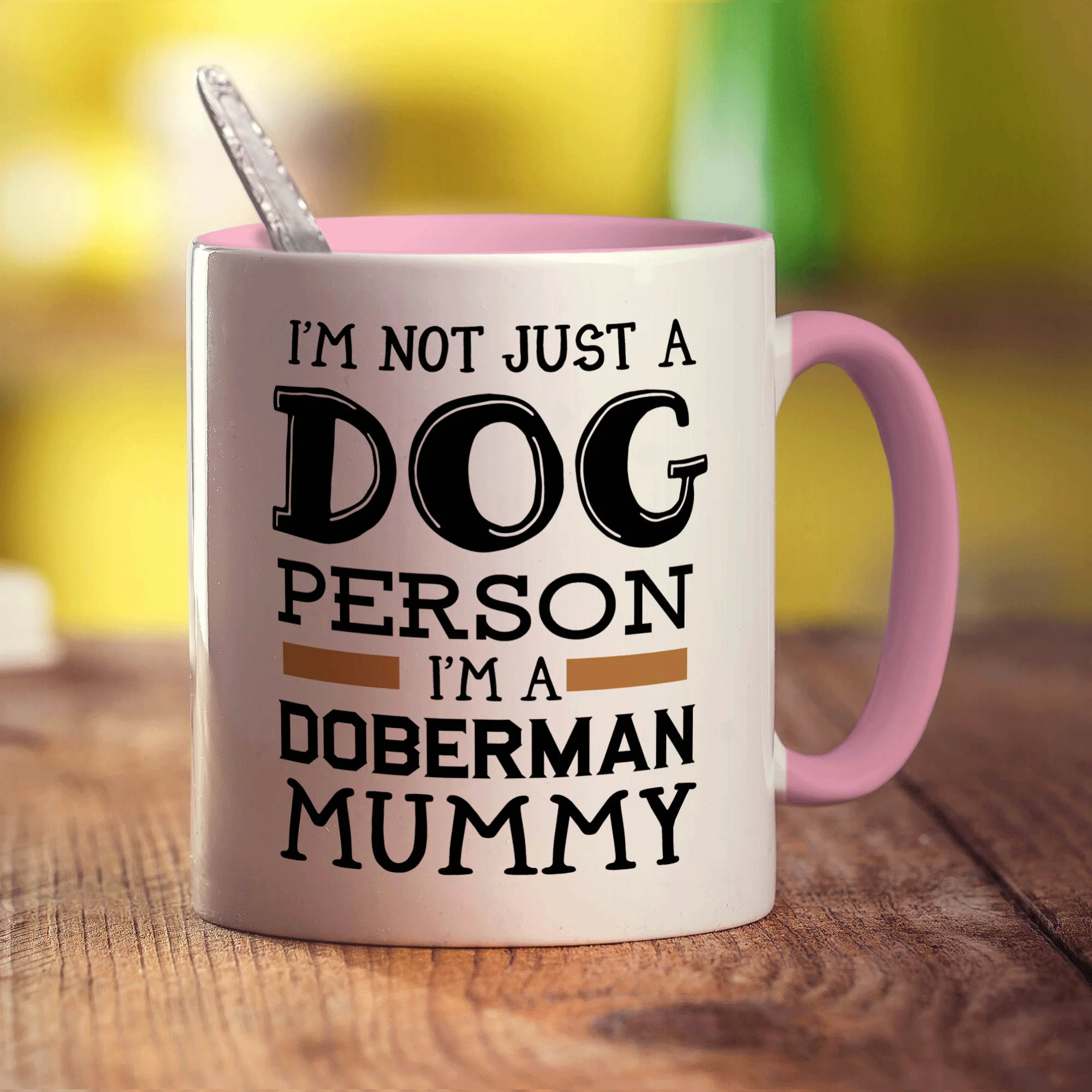I'm Not Just a Dog Person I'm A Doberman Mummy Mug - Image 9