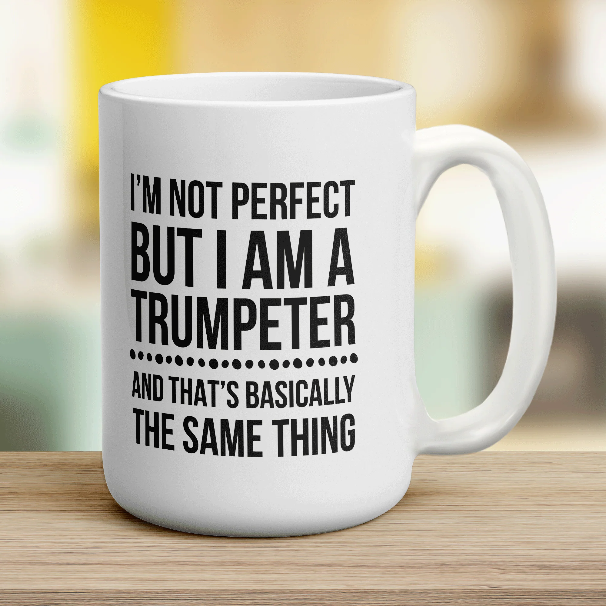 I'm not Perfect but I am a Trumpeter Mug - Image 14