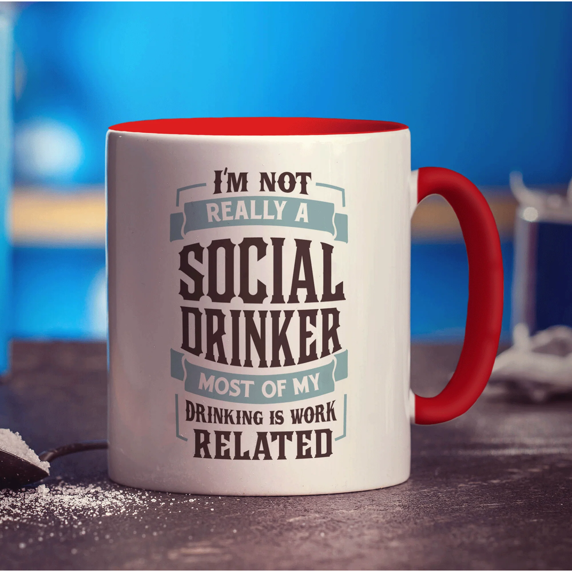 I'm Not Really a Social Drinker Most My Drinking is Work Related Mug - Image 11