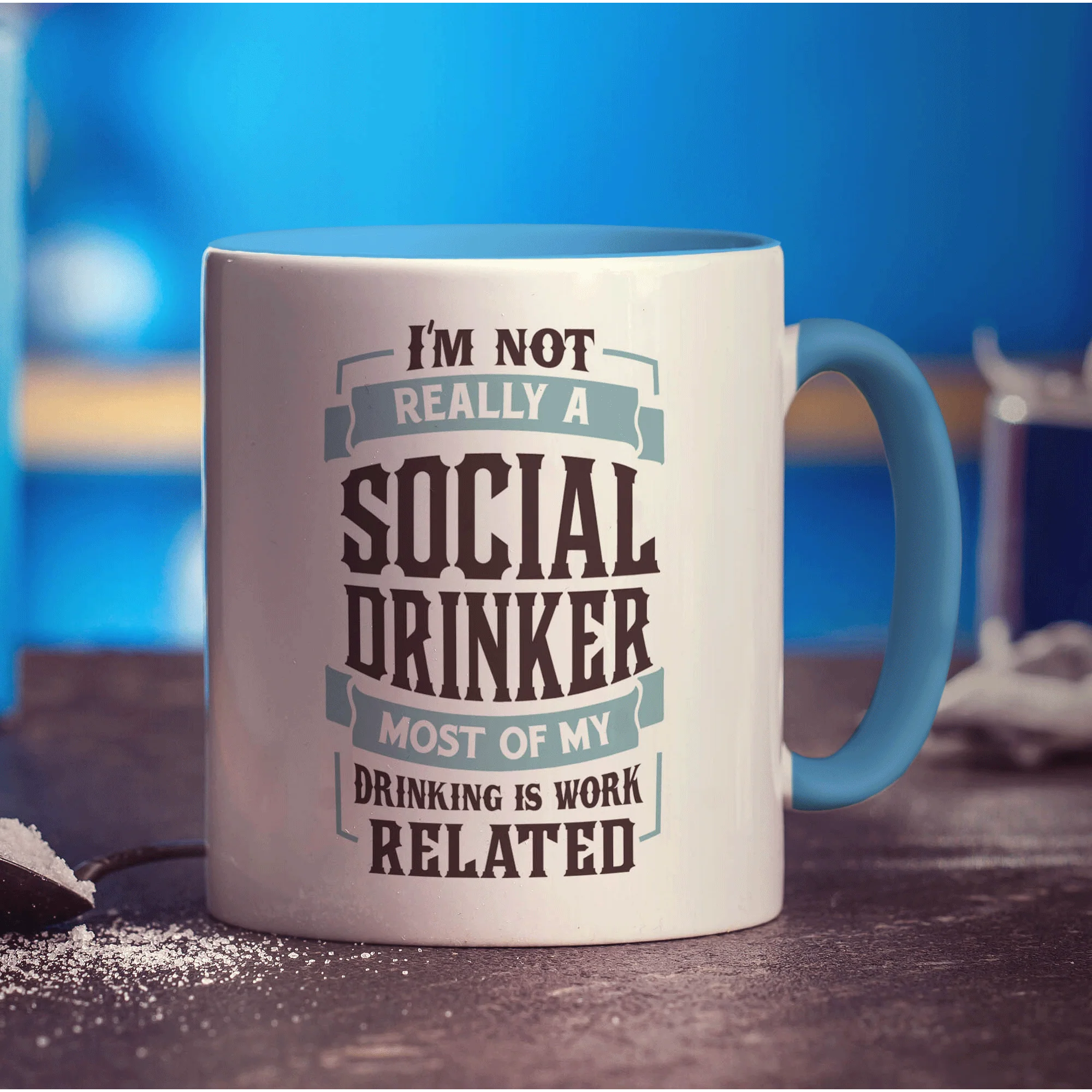I'm Not Really a Social Drinker Most My Drinking is Work Related Mug - Image 8
