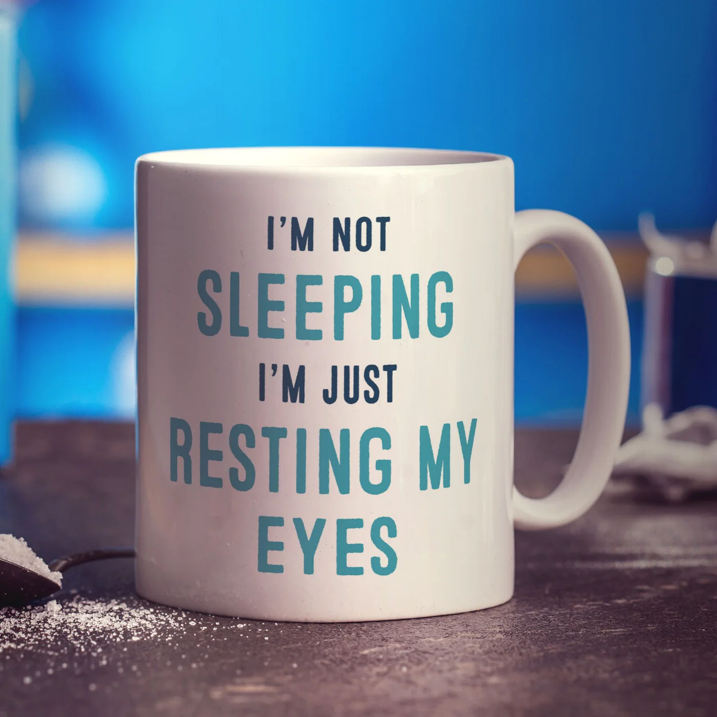 I'm not Sleeping I'm just Resting my Eyes Mug