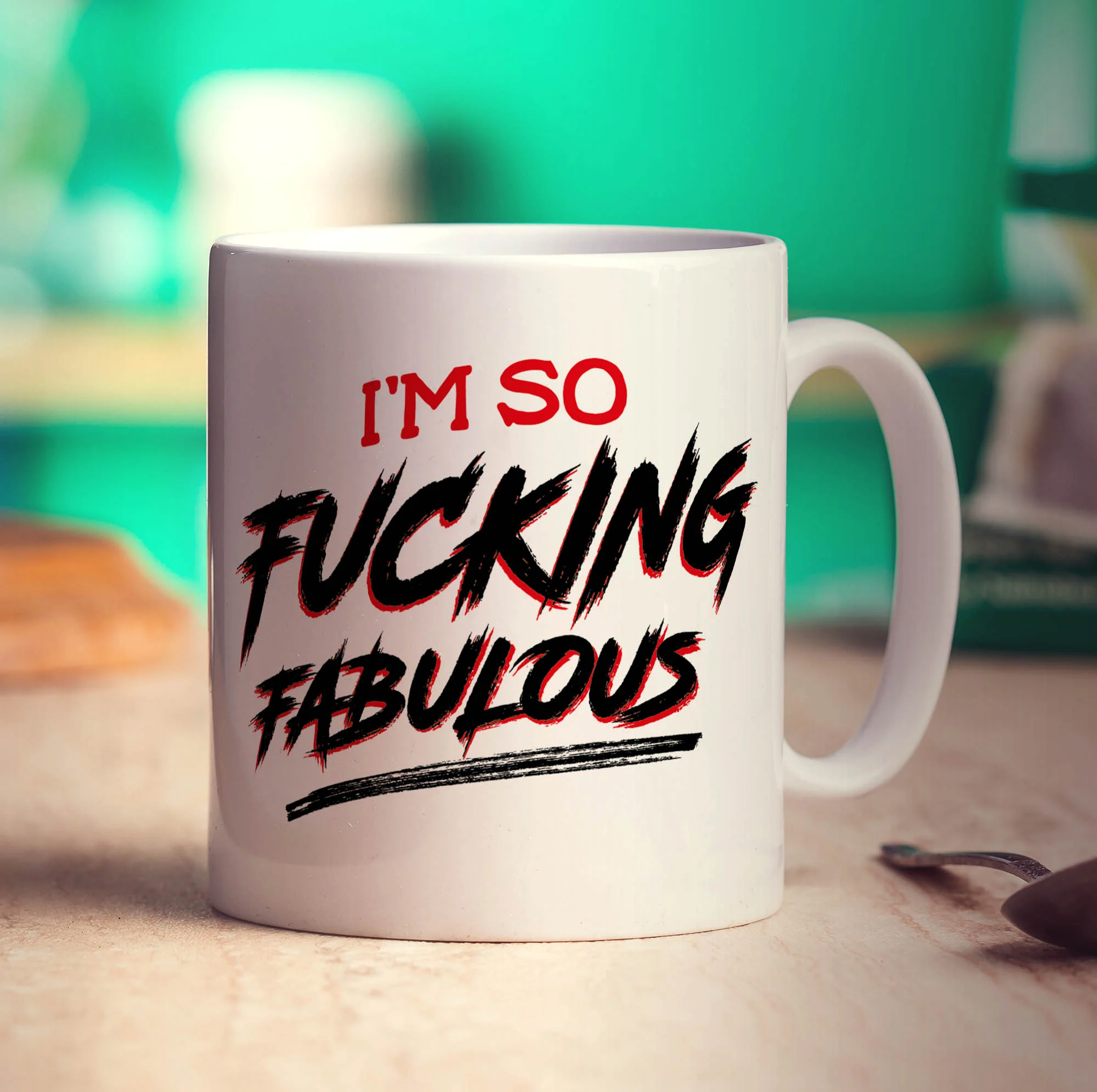 I'm So Fucking Fabulous Mug