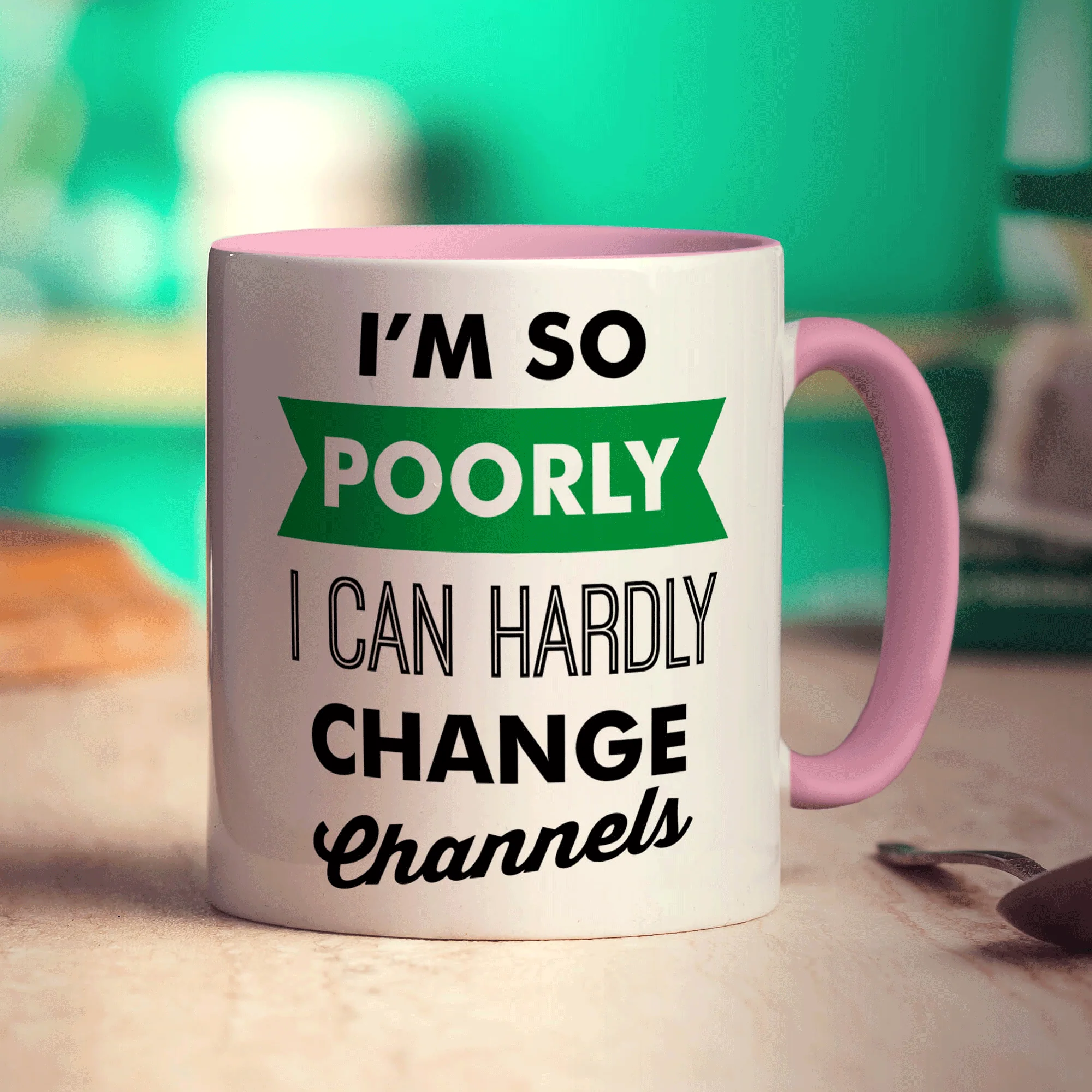 I'm So Poorly I Can Hardly Change Channels Mug - Image 9