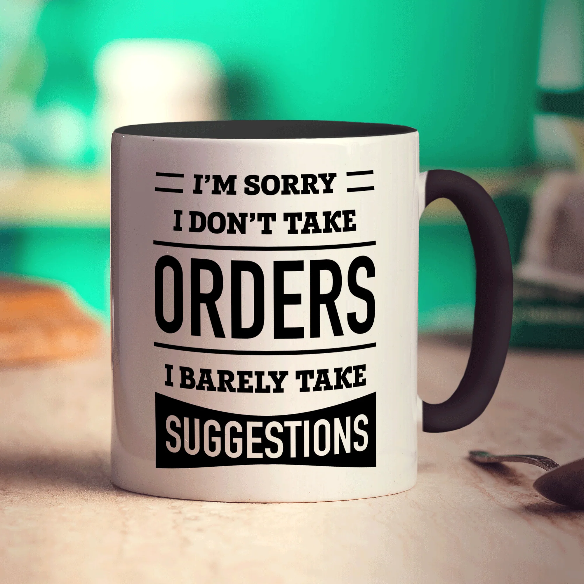 I'm Sorry I Don't Take Orders I Barely Take Suggestions Mug - Image 10