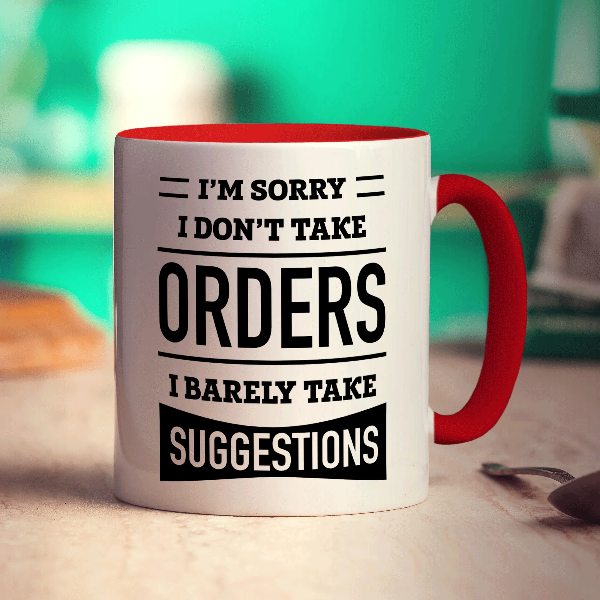 I'm Sorry I Don't Take Orders I Barely Take Suggestions Mug - Image 11