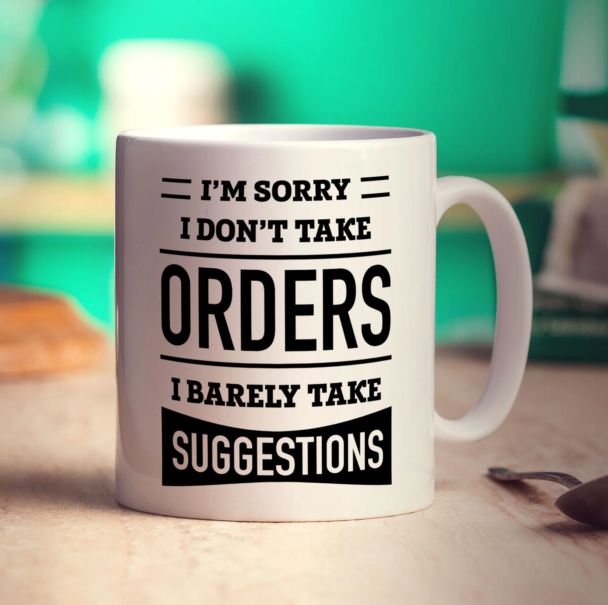 I'm Sorry I Don't Take Orders I Barely Take Suggestions Mug - Image 3
