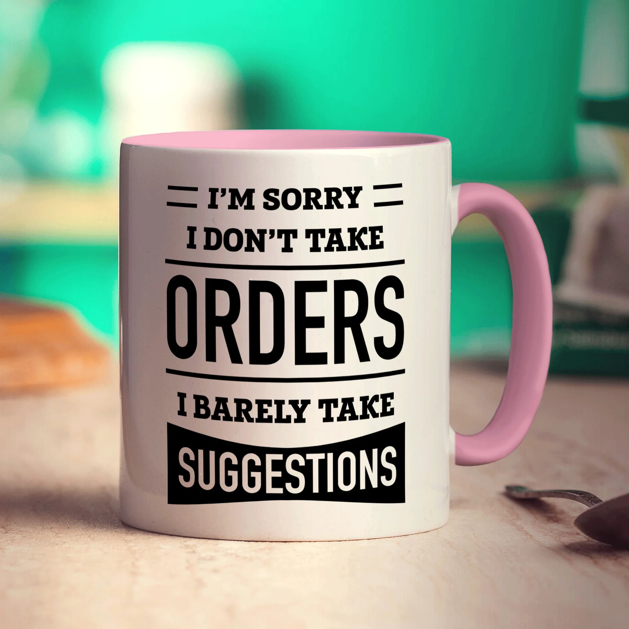 I'm Sorry I Don't Take Orders I Barely Take Suggestions Mug - Image 9