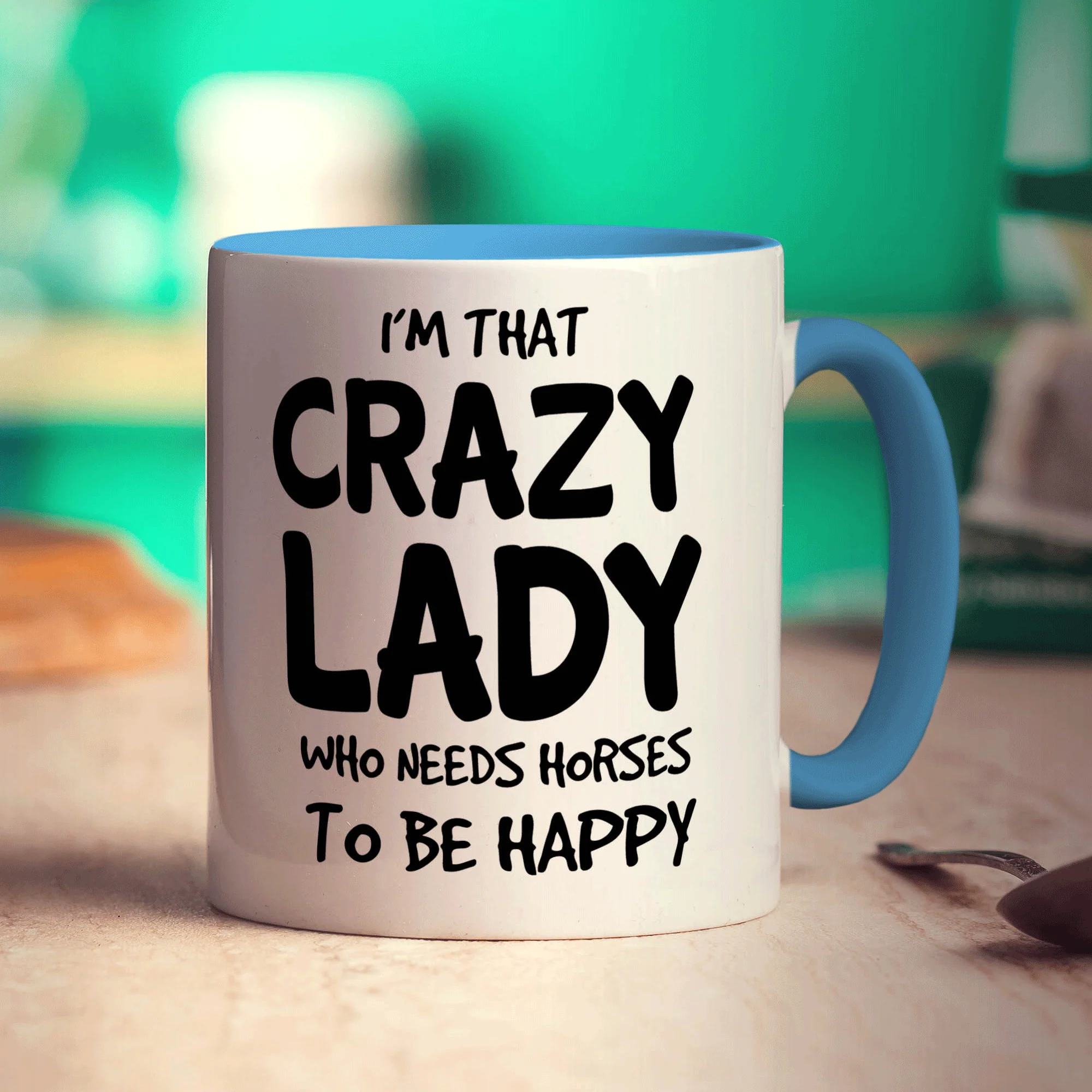 I'm That Crazy Lady Who Needs Horses To Be Happy Mug - Image 8