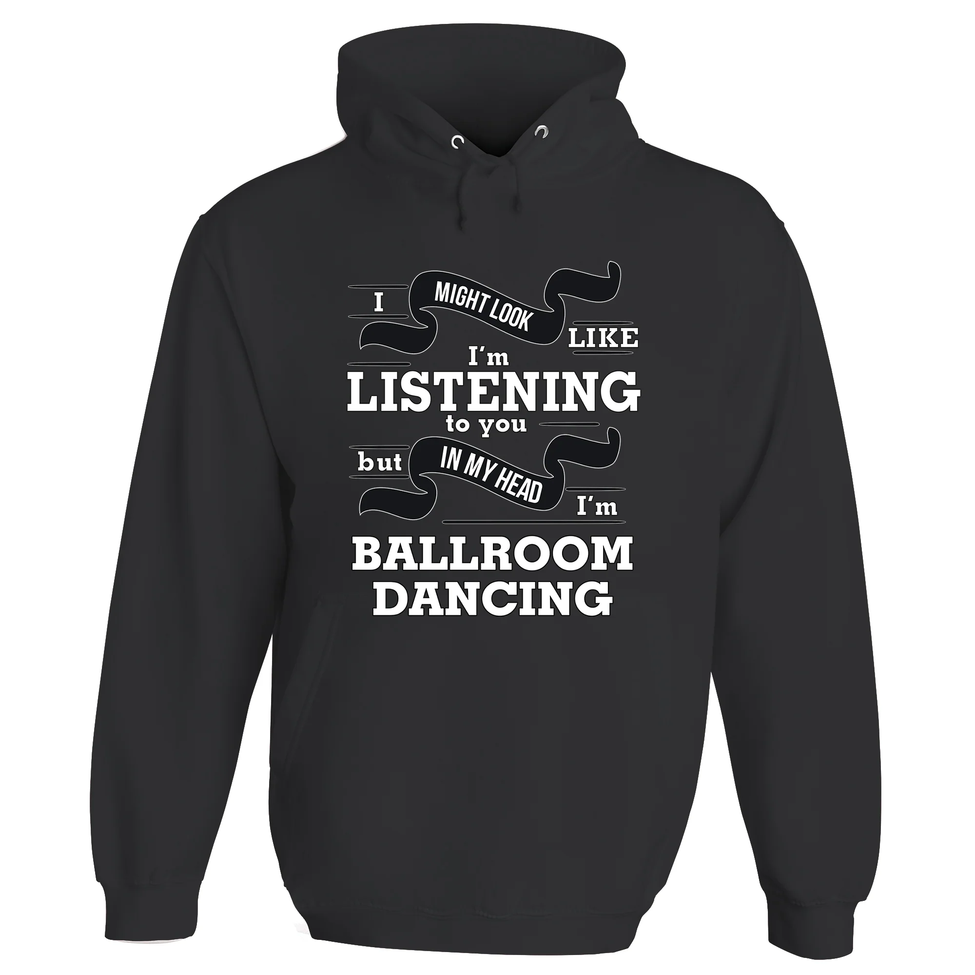 In My Head I'm Ballroom Dancing Hoodie