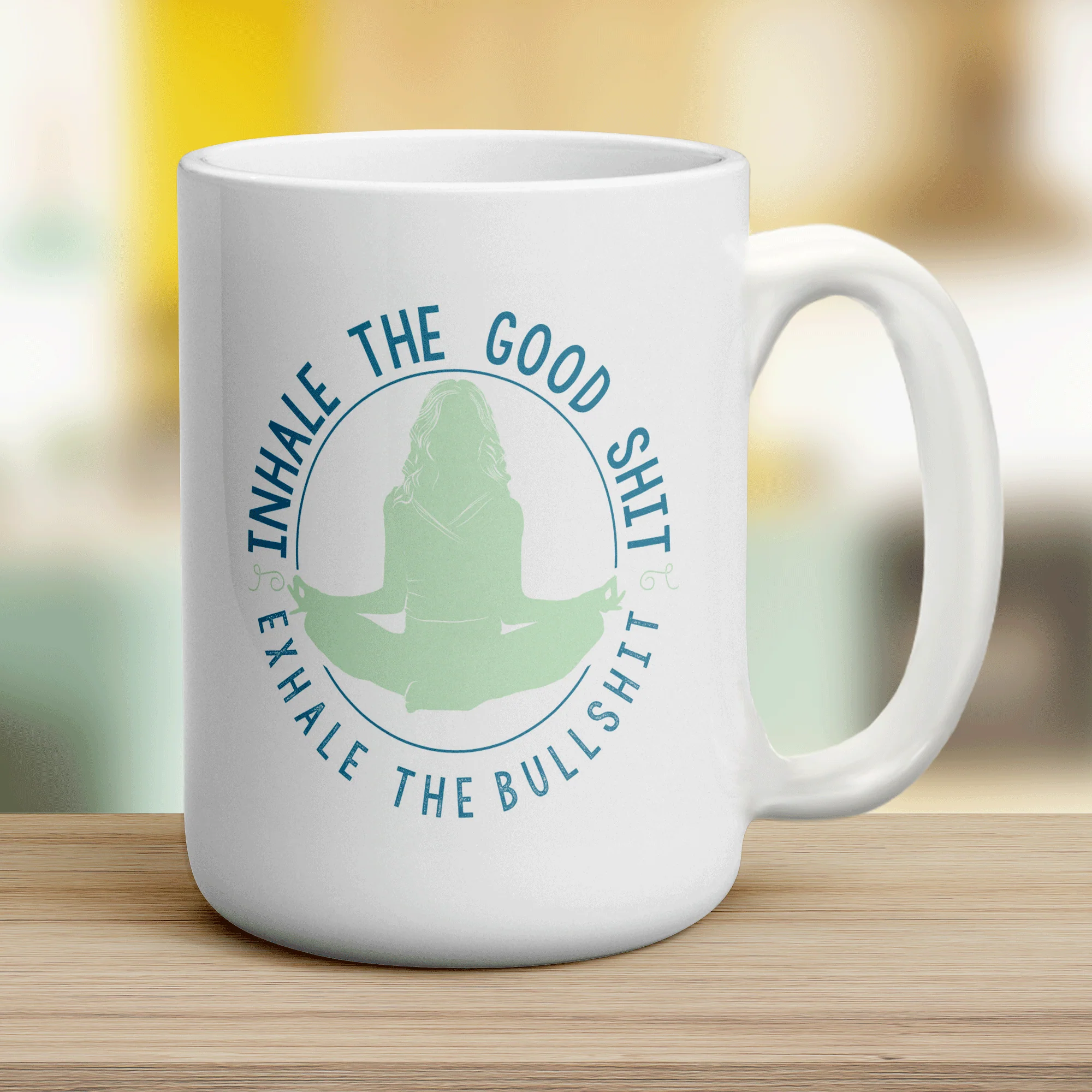 Inhale The Good Shit, Exhale The Bullshit Mug - Image 12