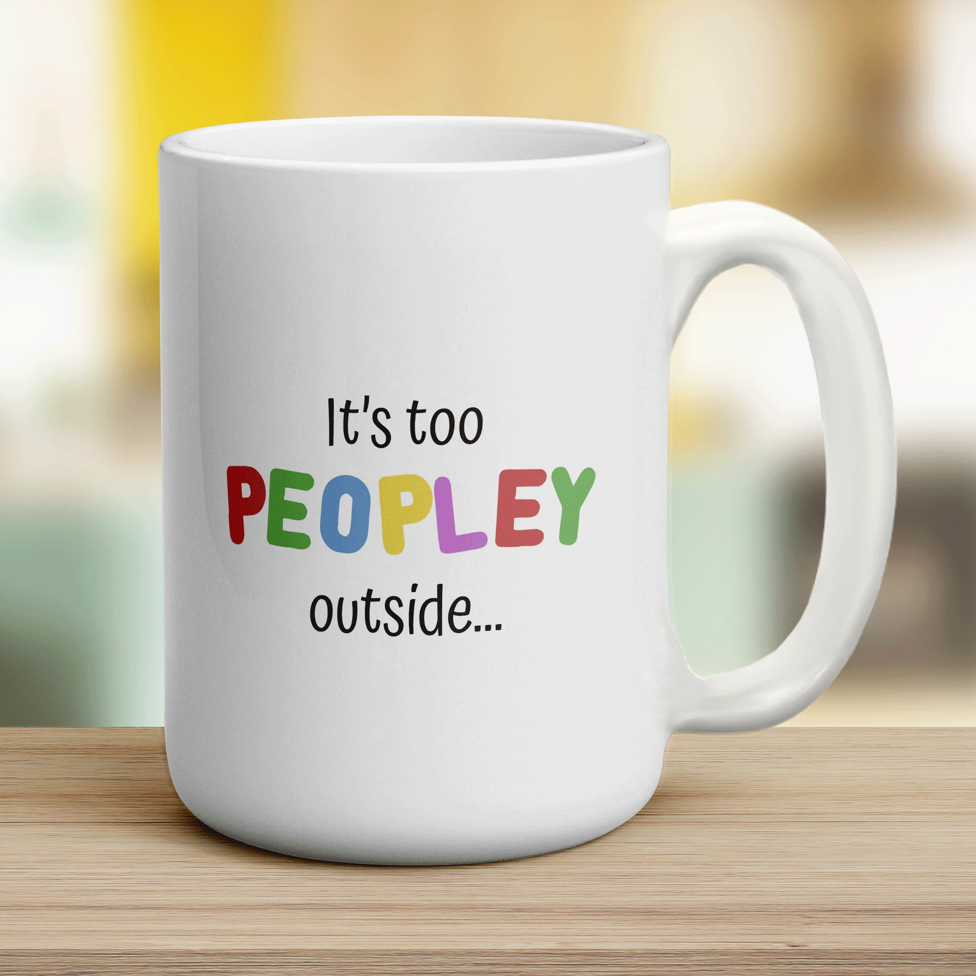 It's too Peopley Outside Mug - Image 12