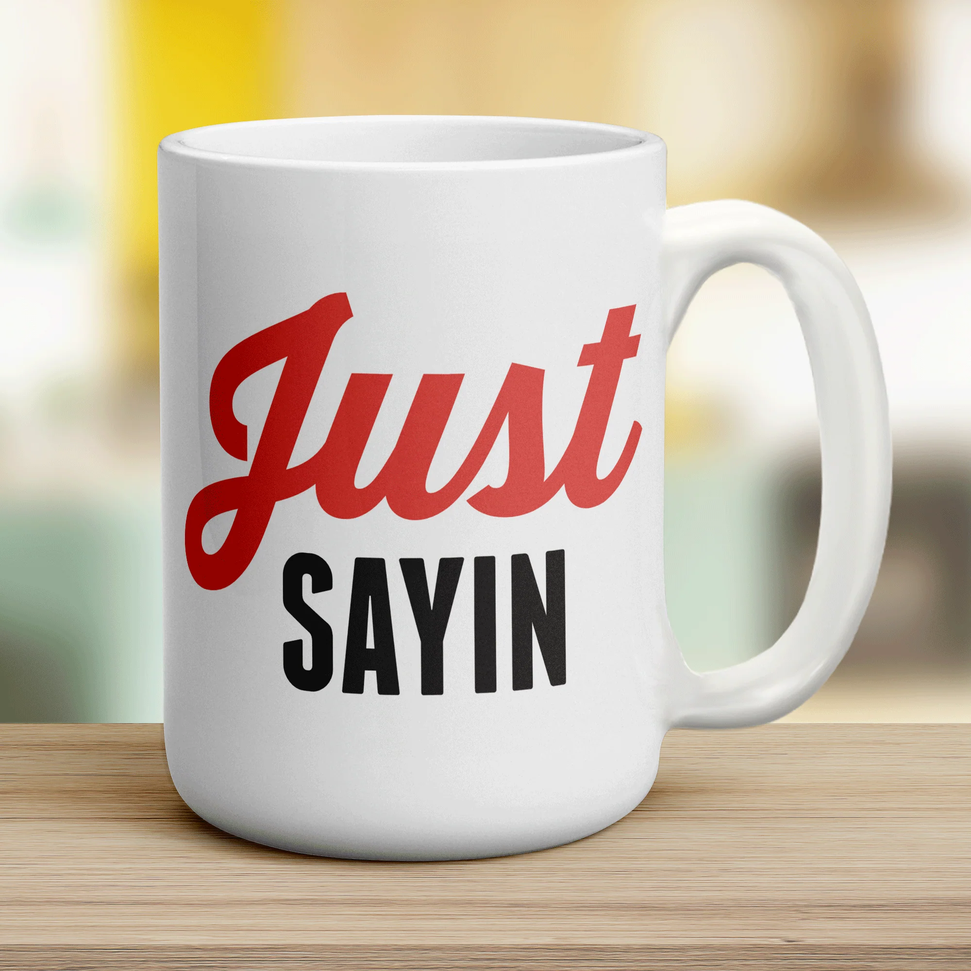 Just Sayin' Mug - Image 12