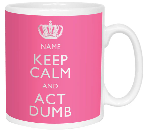 Keep Calm and Act Dumb Personalised Mug - Image 6