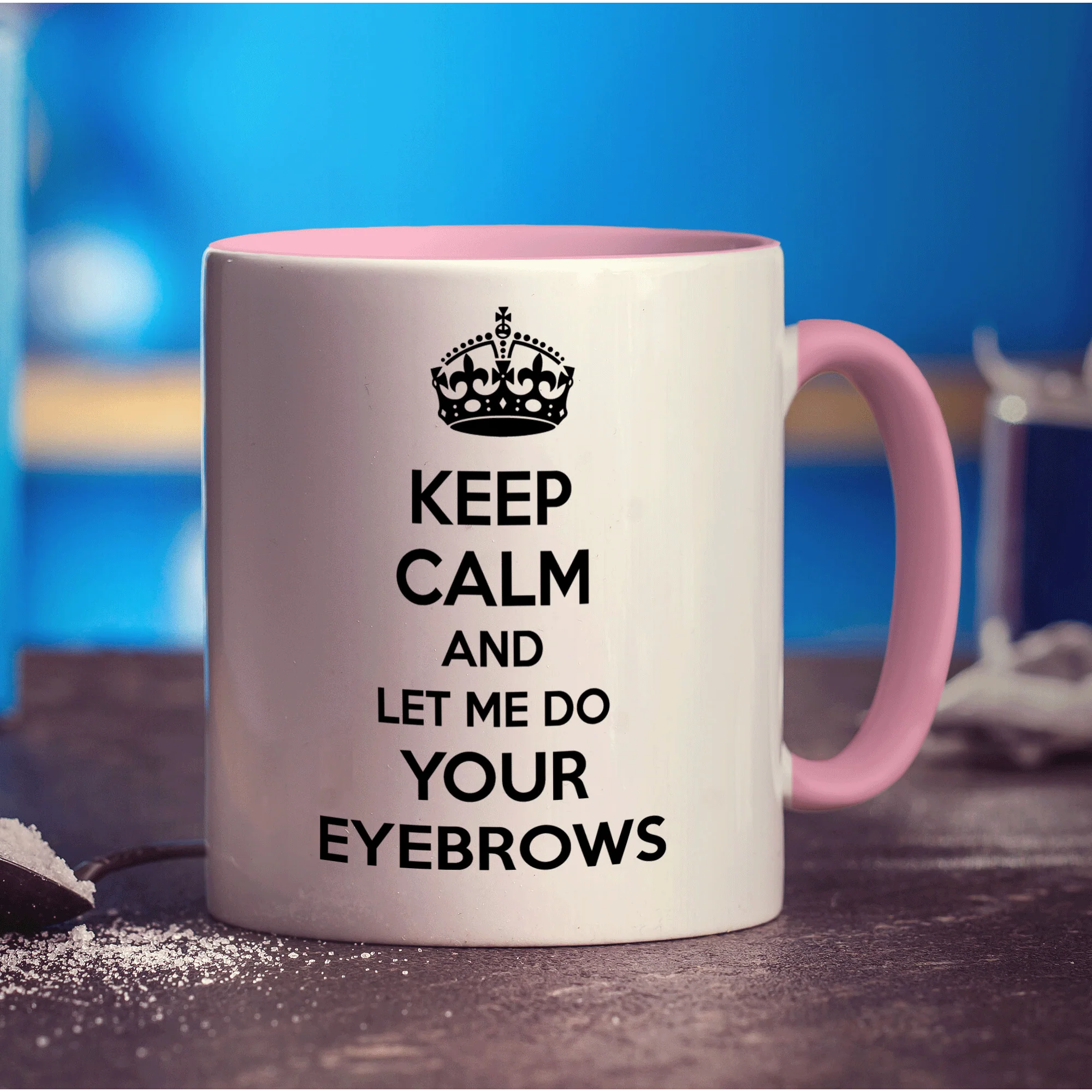 Keep Calm And Let Me Do Your Eyebrows Mug - Image 9