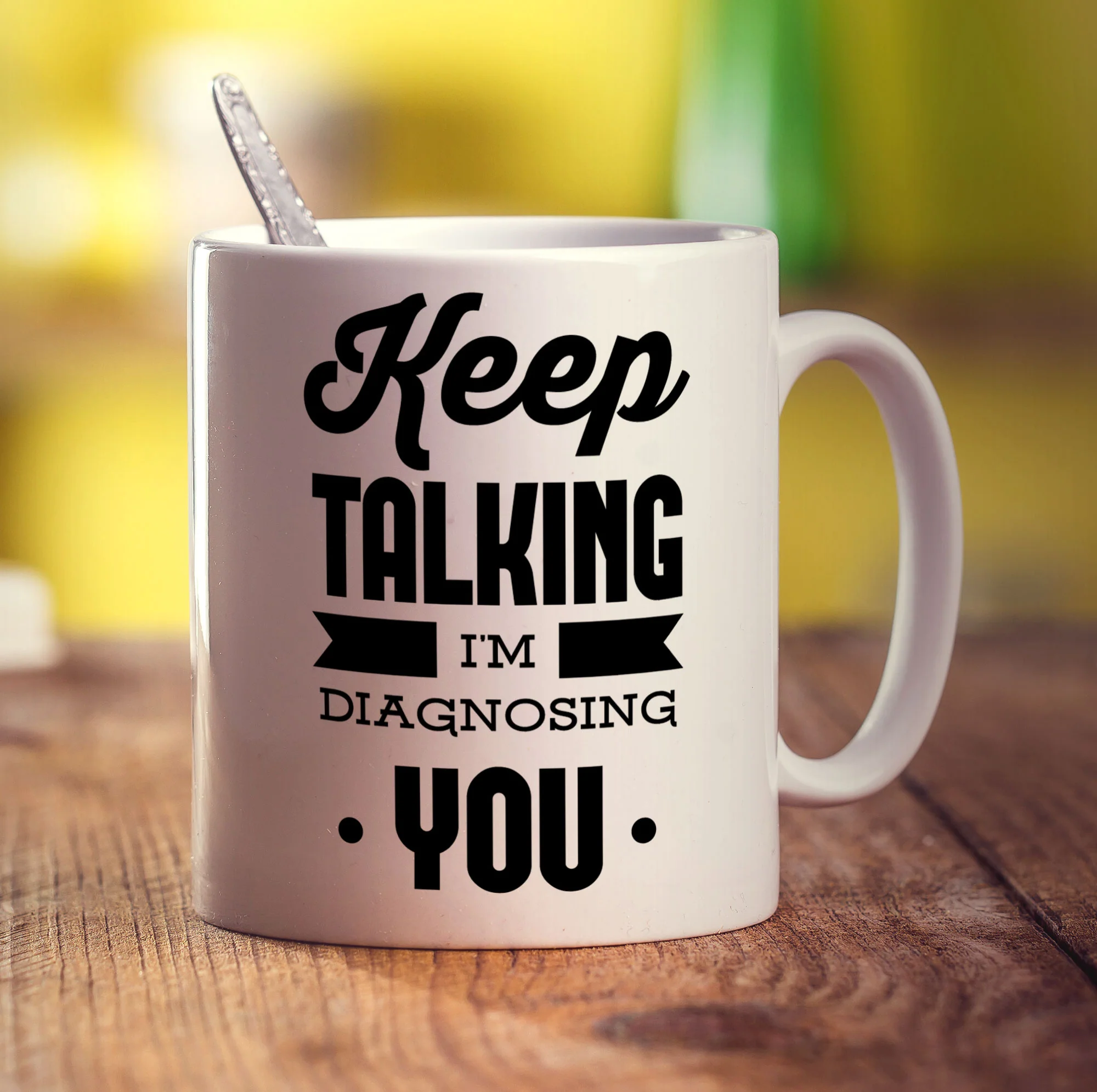 Keep Talking I'm Diagnosing You Mug - Image 3