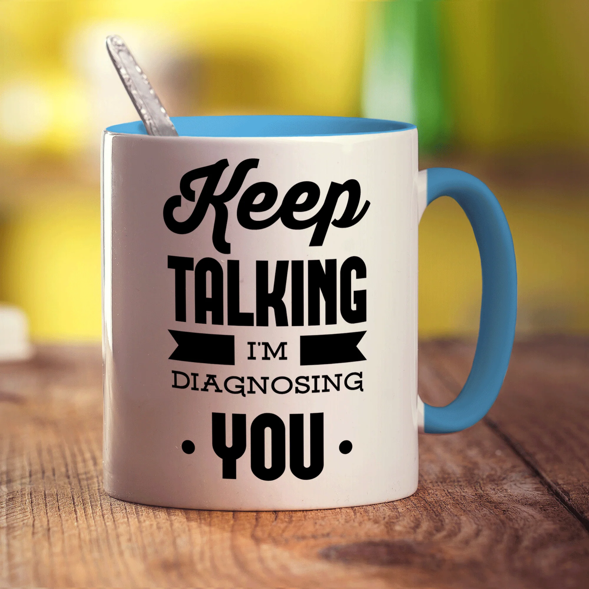 Keep Talking I'm Diagnosing You Mug - Image 8
