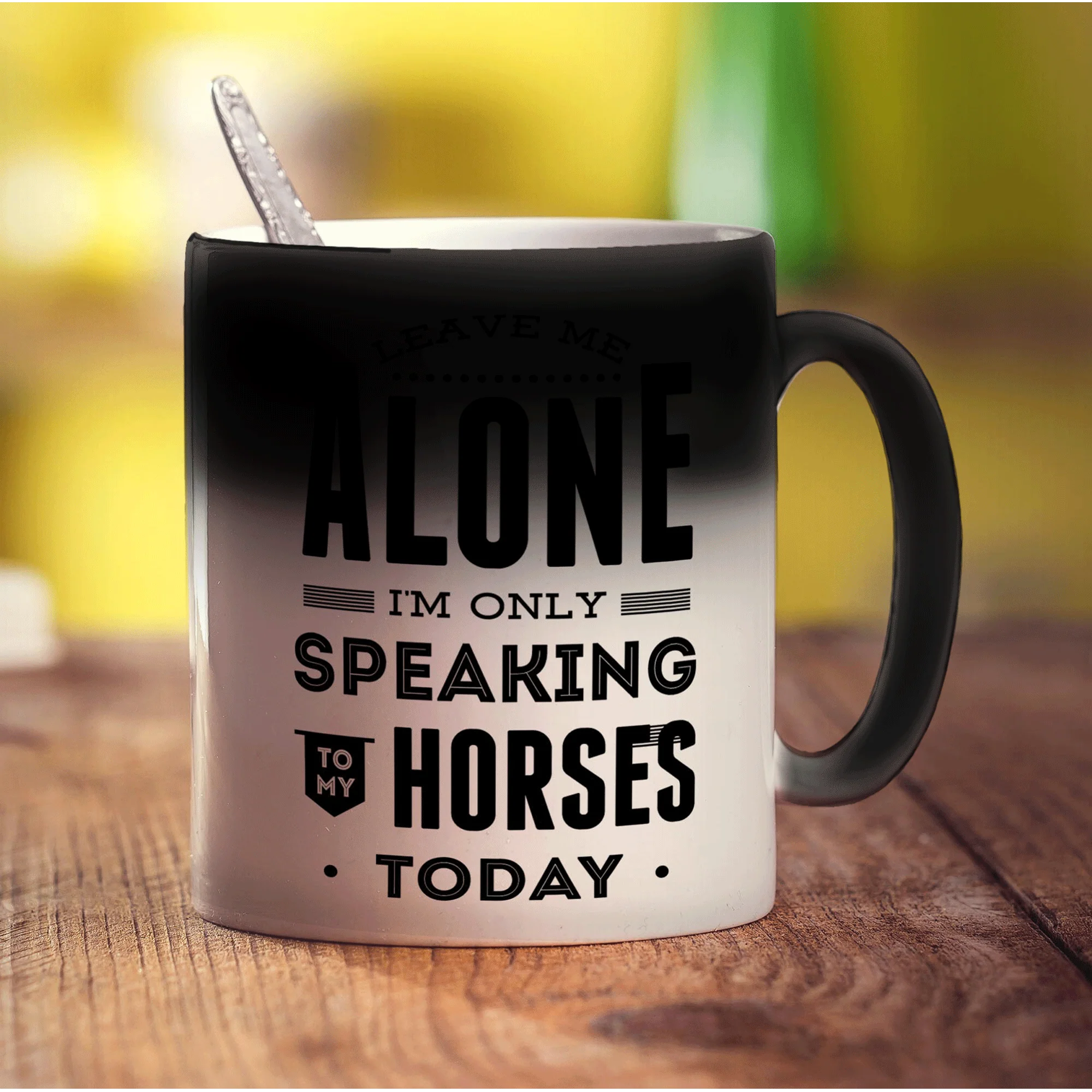 Leave Me Alone I'm Only Speaking To My Horses Today Mug - Image 6