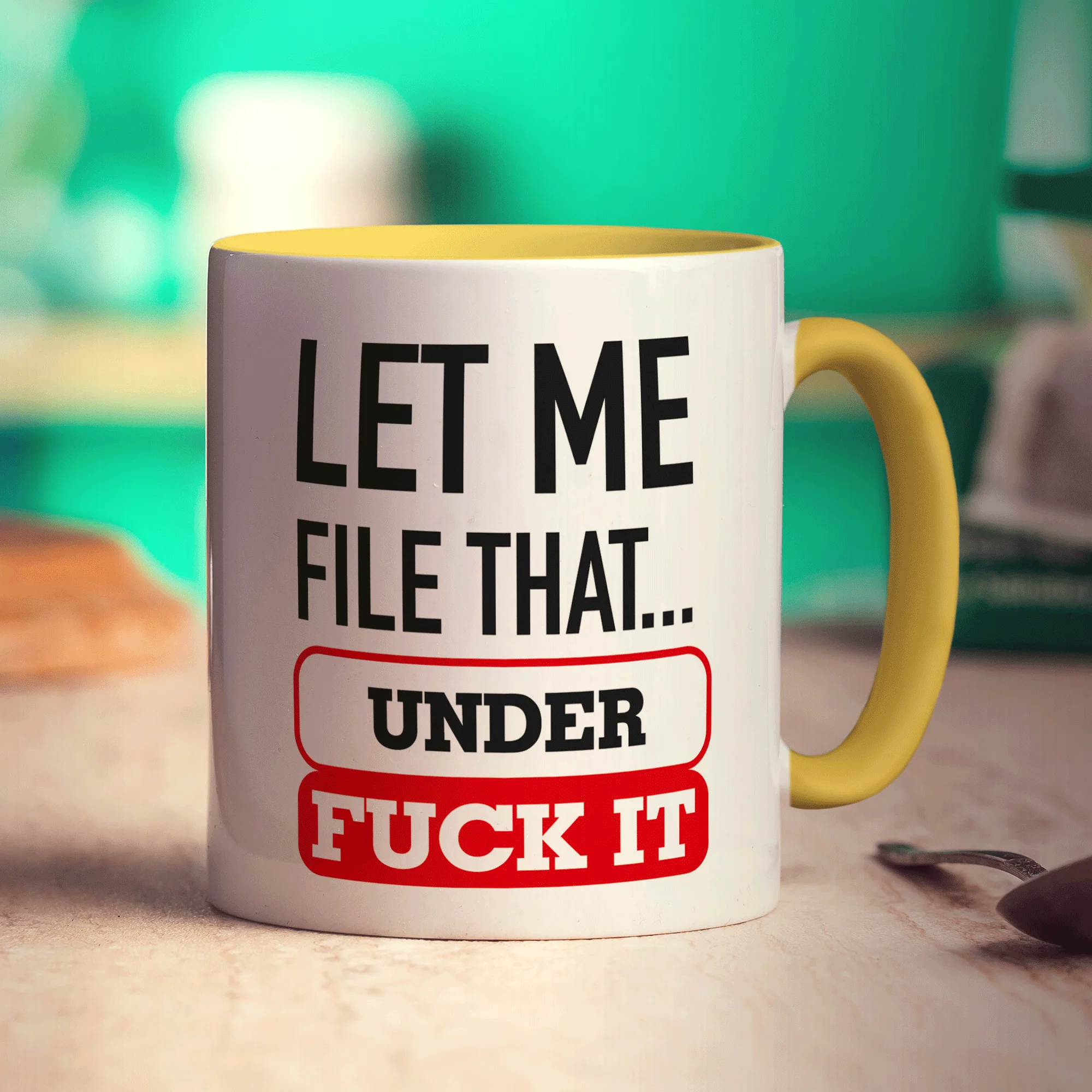 Let Me File That Under Fuck It Mug - Image 5
