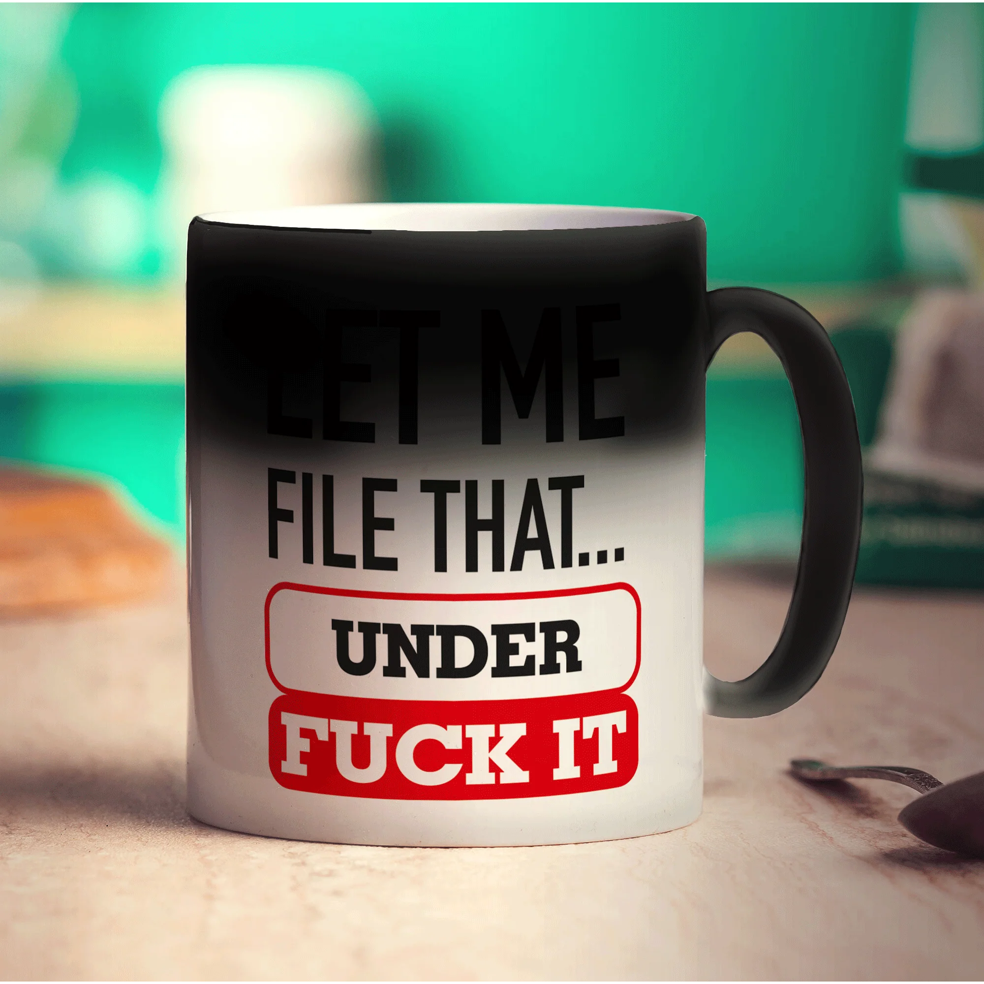 Let Me File That Under Fuck It Mug - Image 6