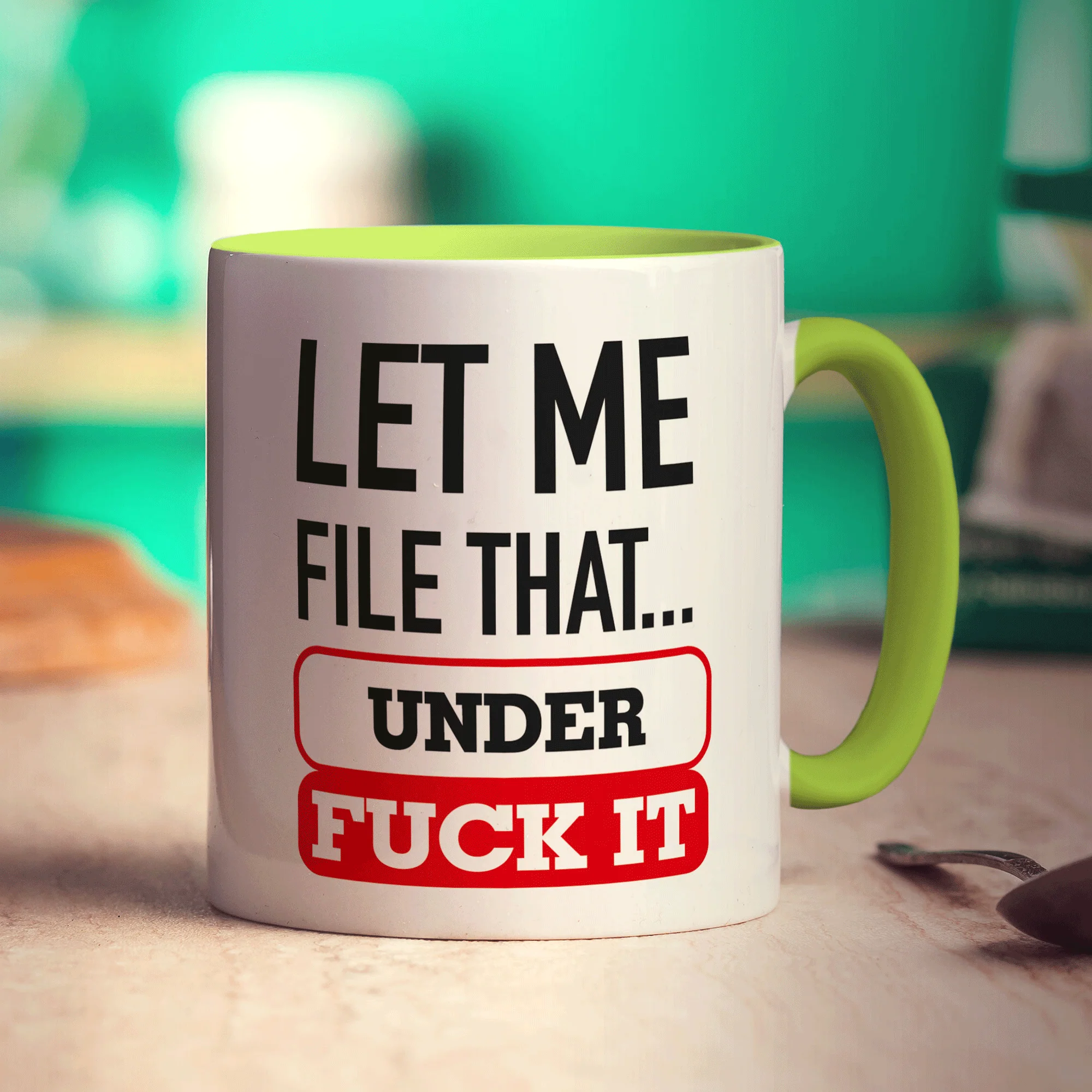 Let Me File That Under Fuck It Mug - Image 7