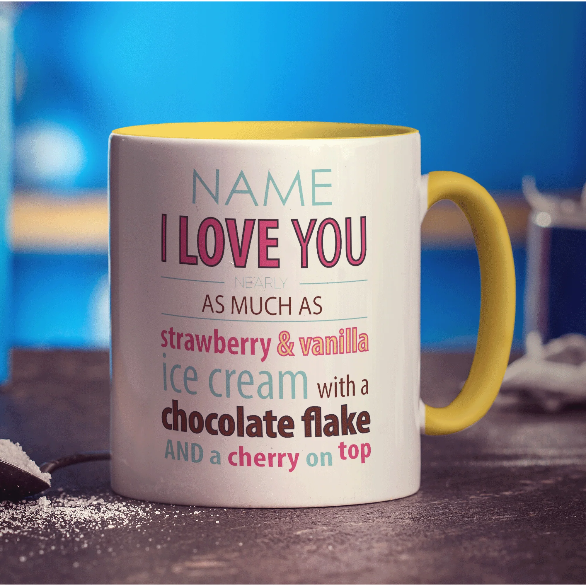 Love you nearly as much as Ice Cream' Name Mug - Image 9