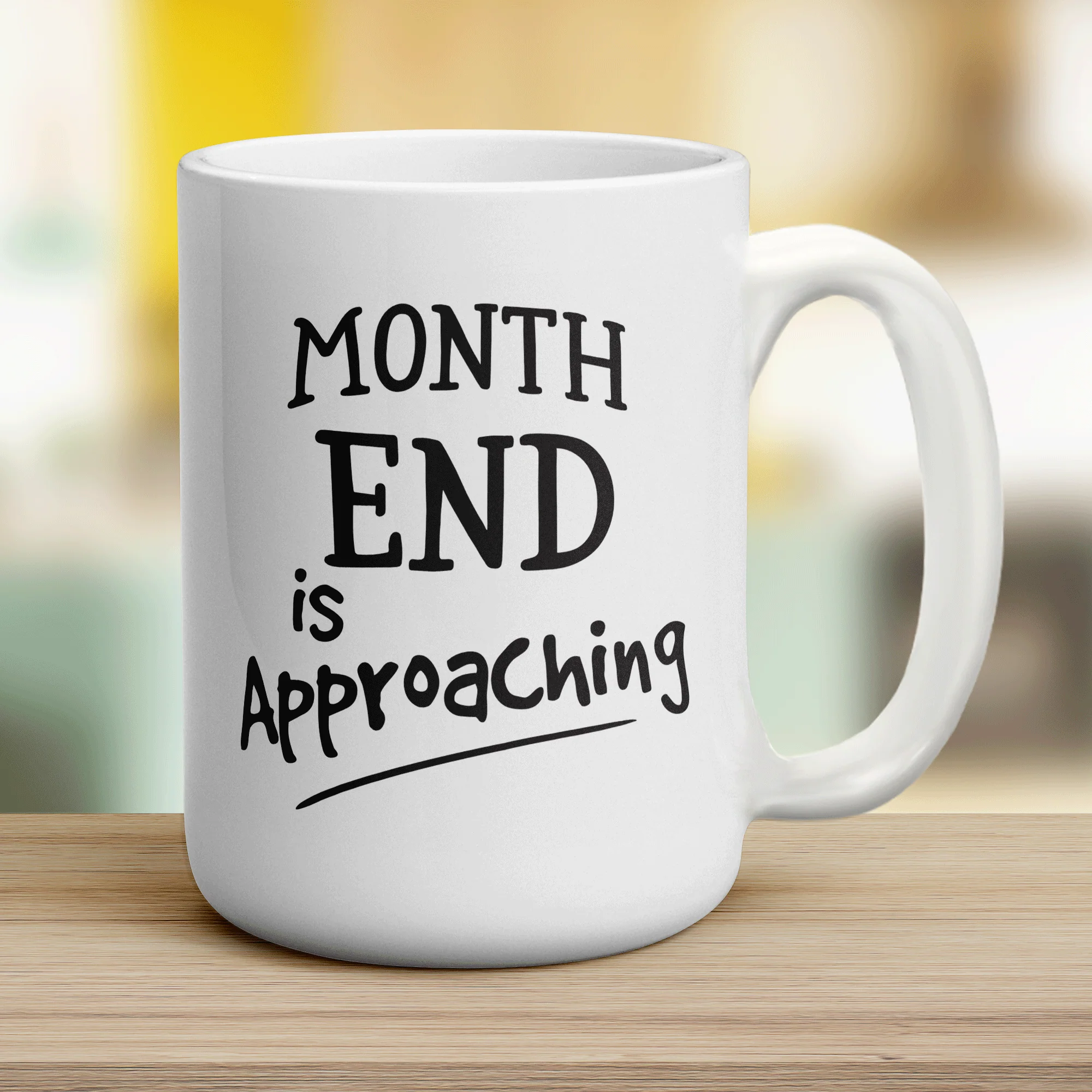 Month End is Approaching Mug - Image 12