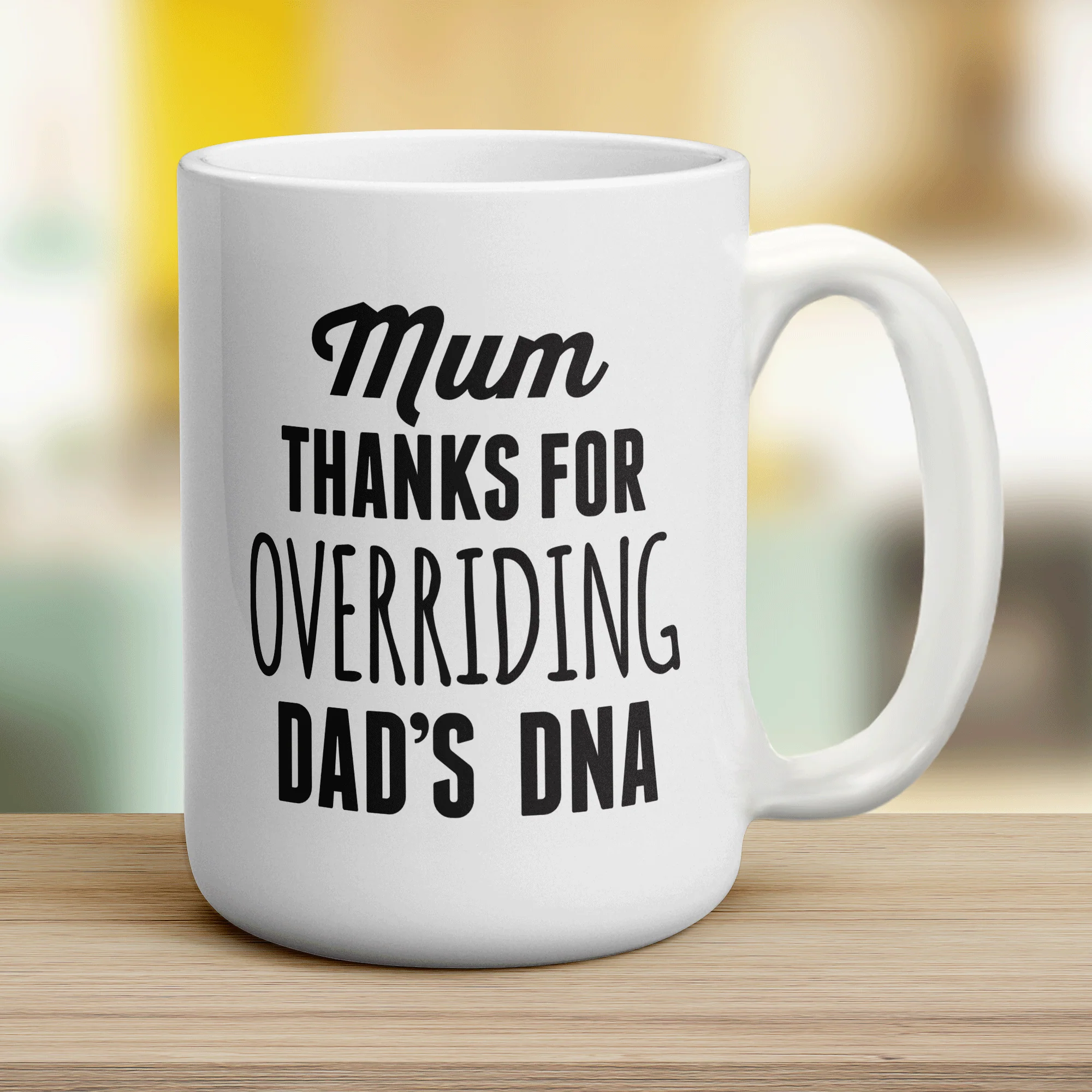 Mum Thanks for Overriding Dad's DNA Mug - Image 12