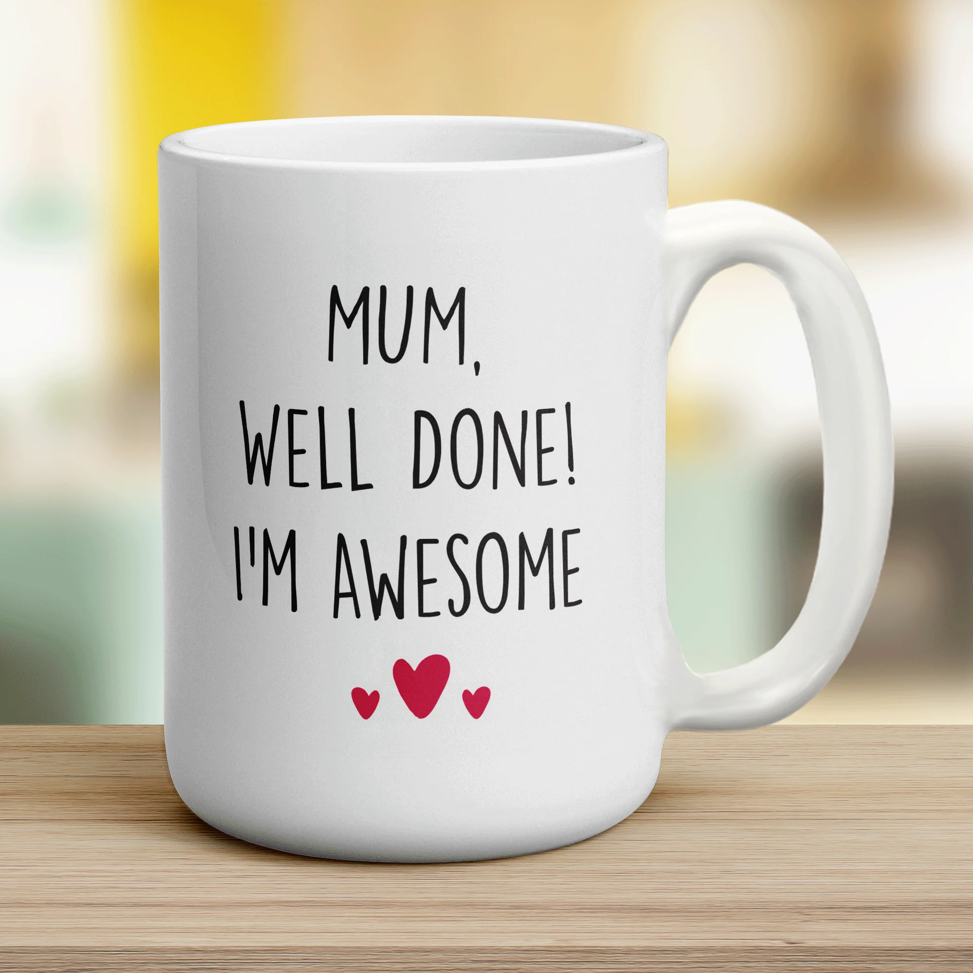 Mum, Well Done! I'm Awesome Mug - Image 12