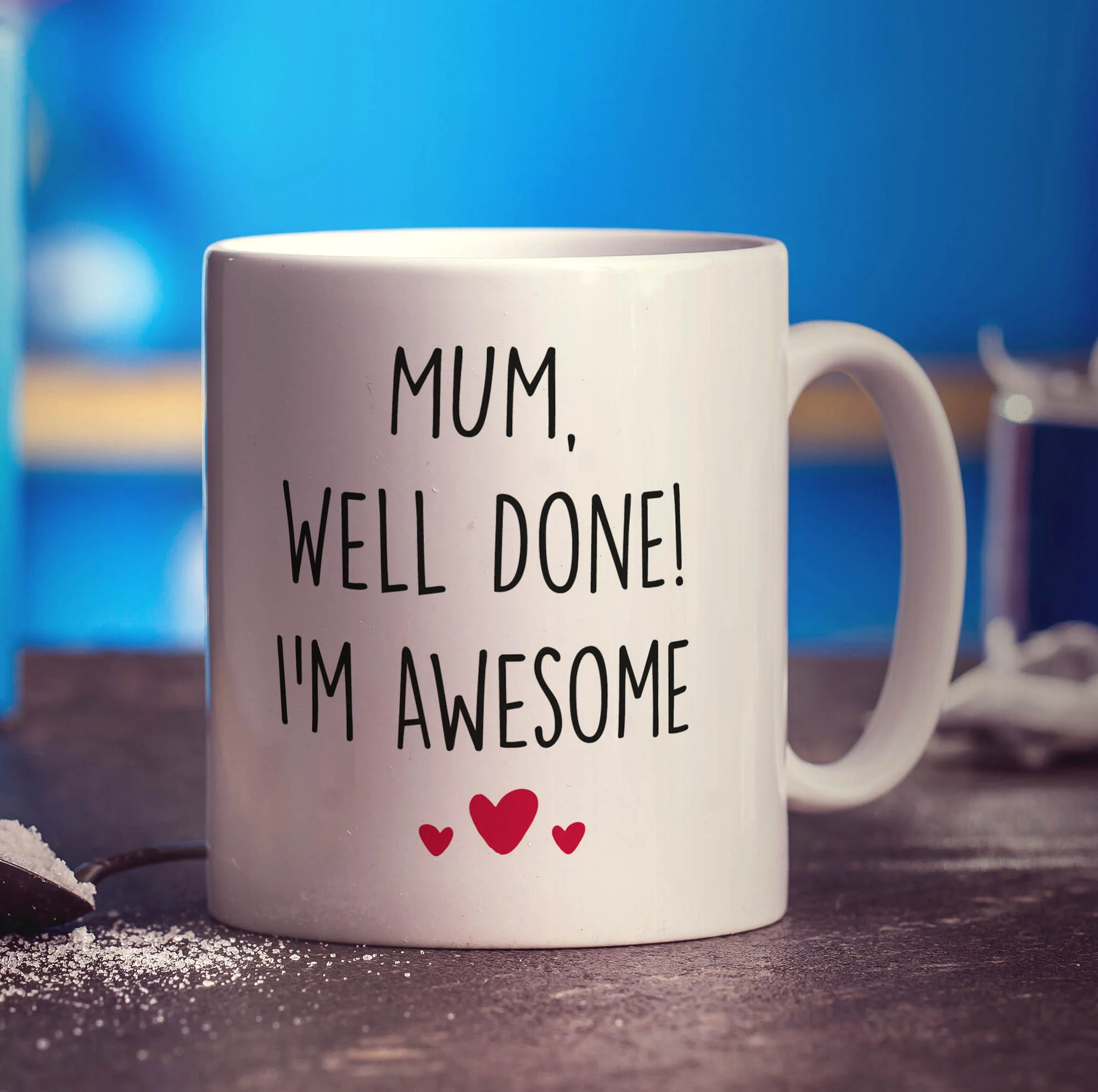 Mum, Well Done! I'm Awesome Mug - Image 3