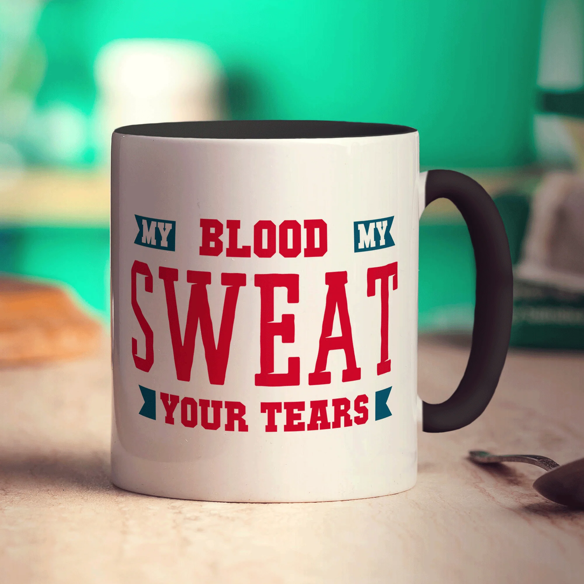 My Blood, My Sweat, Your Tears Mug - Image 10