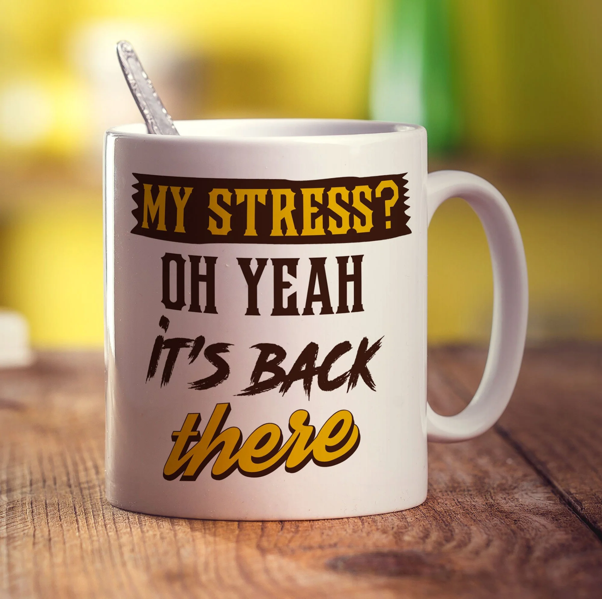 My Stress? Oh Yeah it's Back There Mug - Image 3