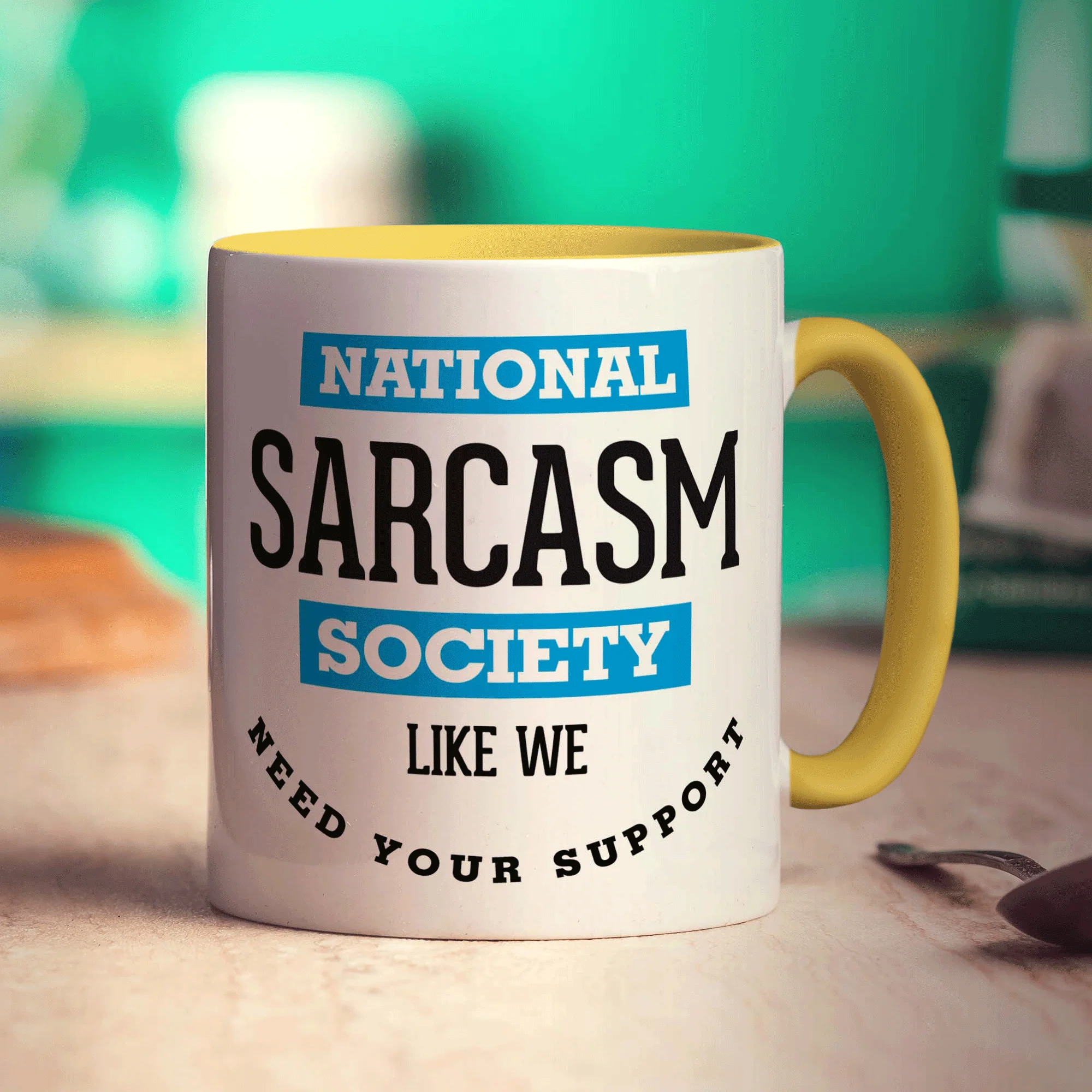 National Sarcasm Society, Like We Need Your Support Mug - Image 5