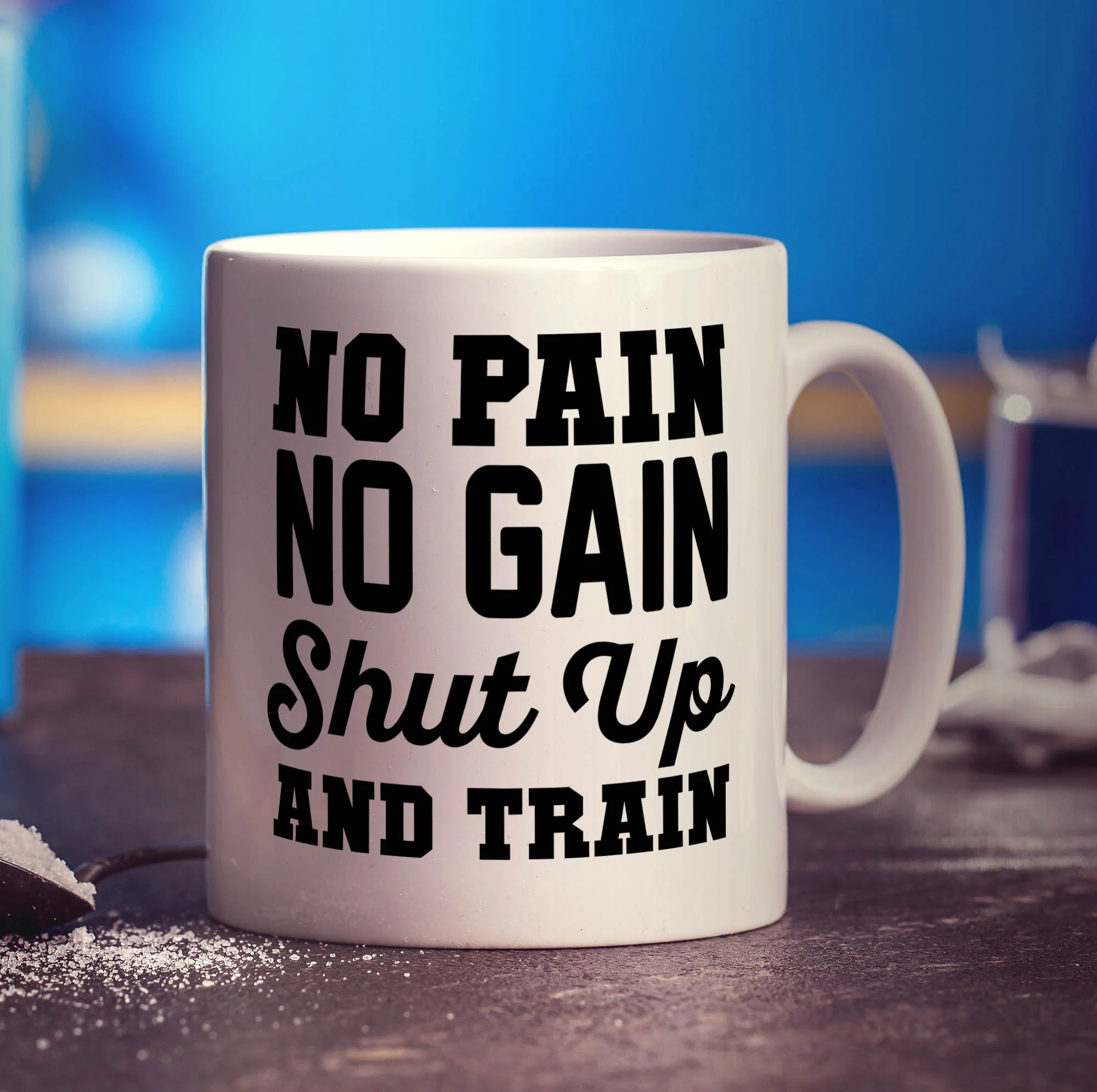 No Pain, No Gain, Shut Up and Train Mug - Image 3
