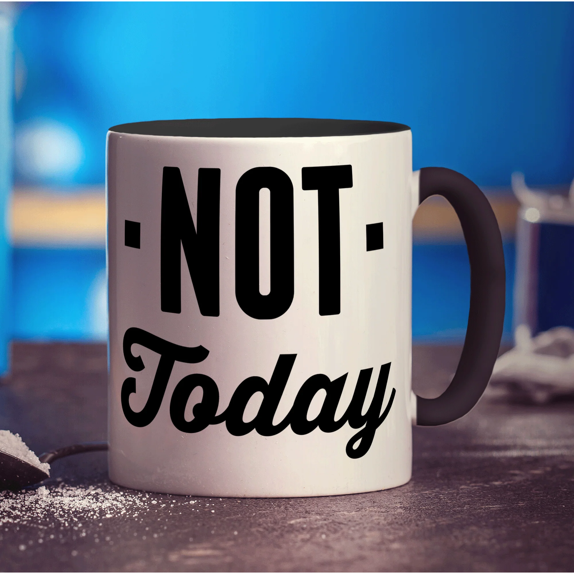 Not Today Mug - Image 10