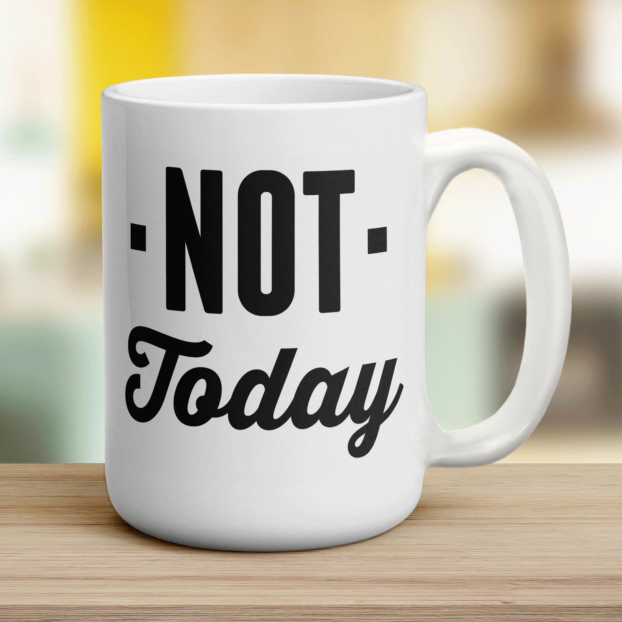 Not Today Mug - Image 12