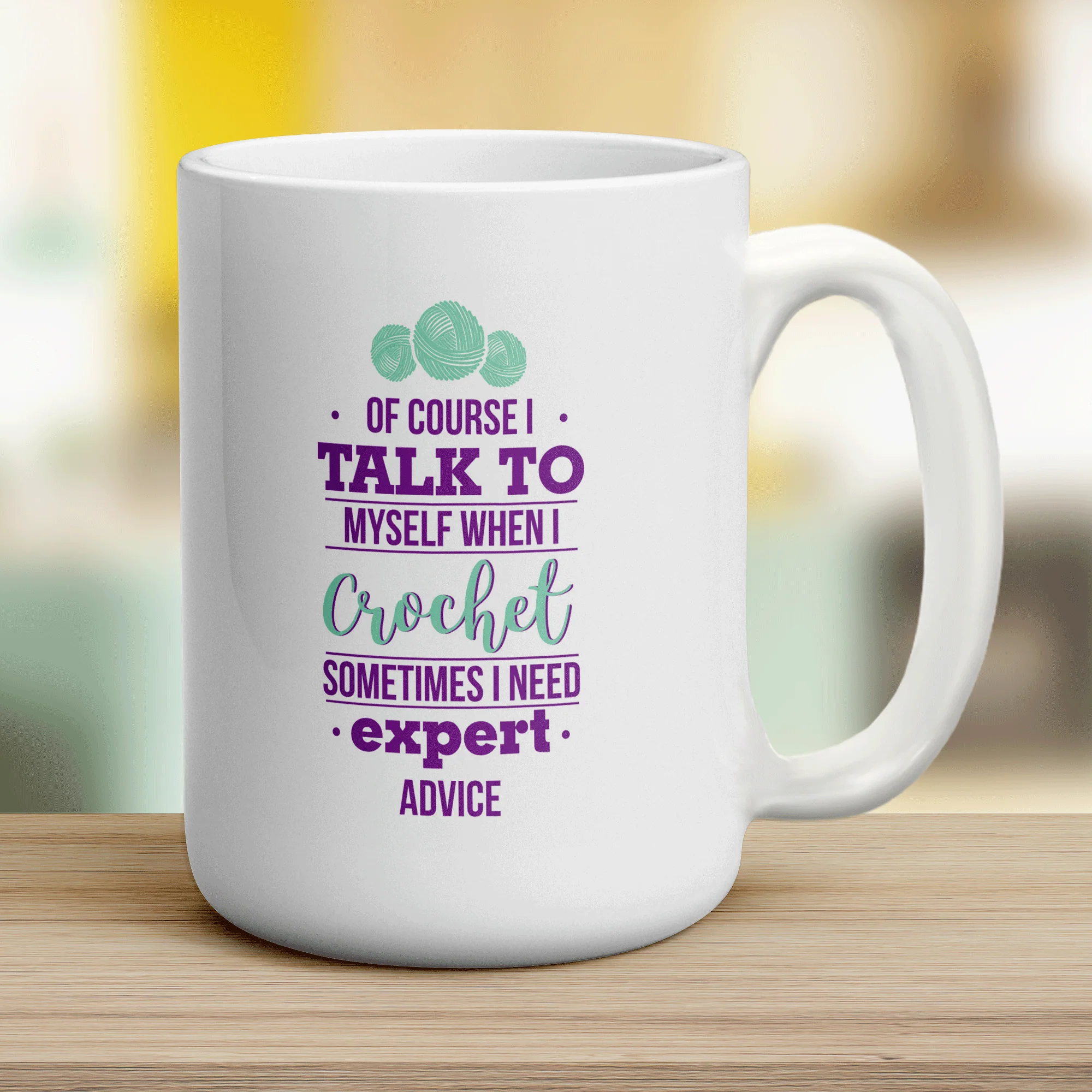 Of Course I Talk to Myself When I Crochet Sometimes I Need Expert Advice Mug - Image 12