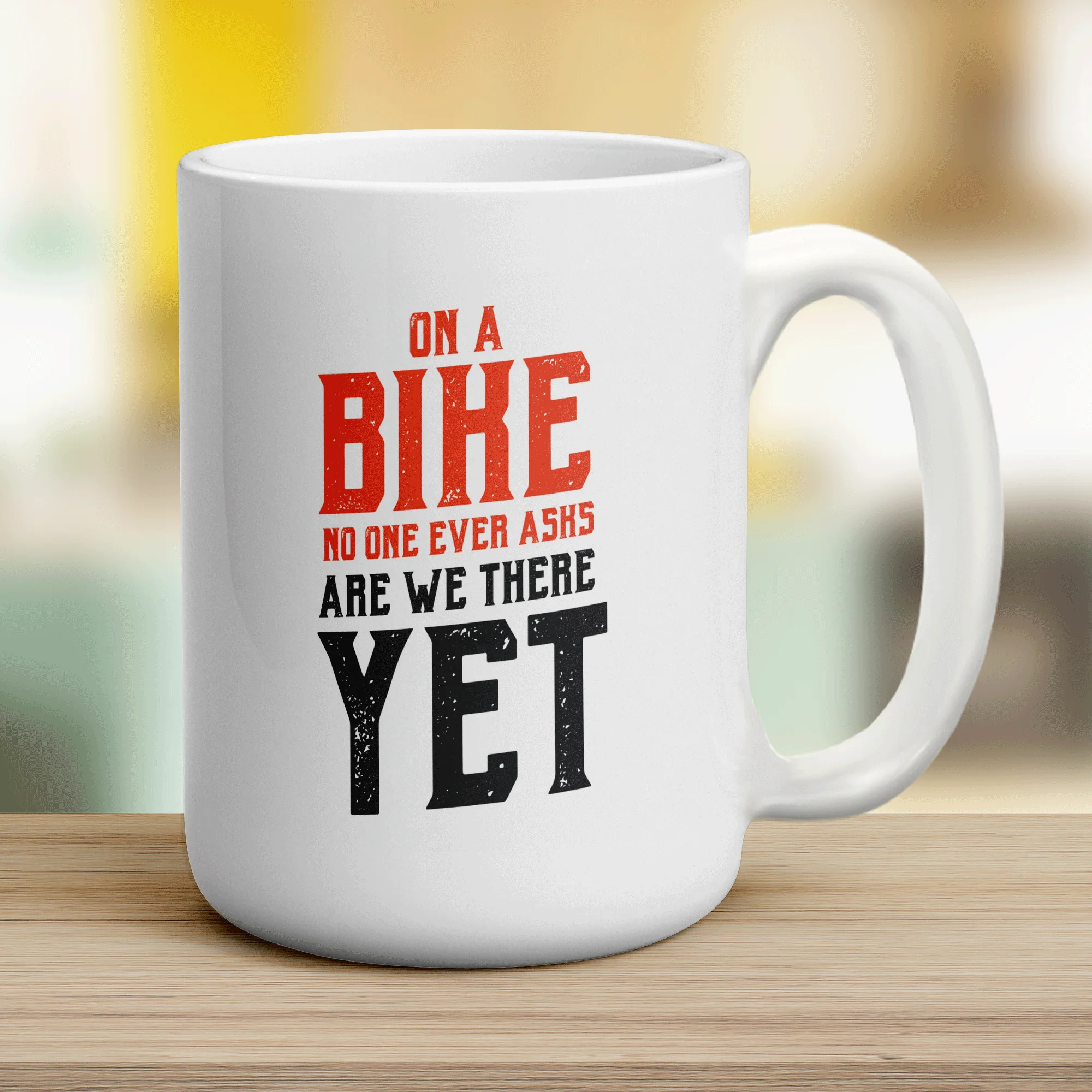 On a Bike No One Ever Asks Are We There Yet Mug - Image 12