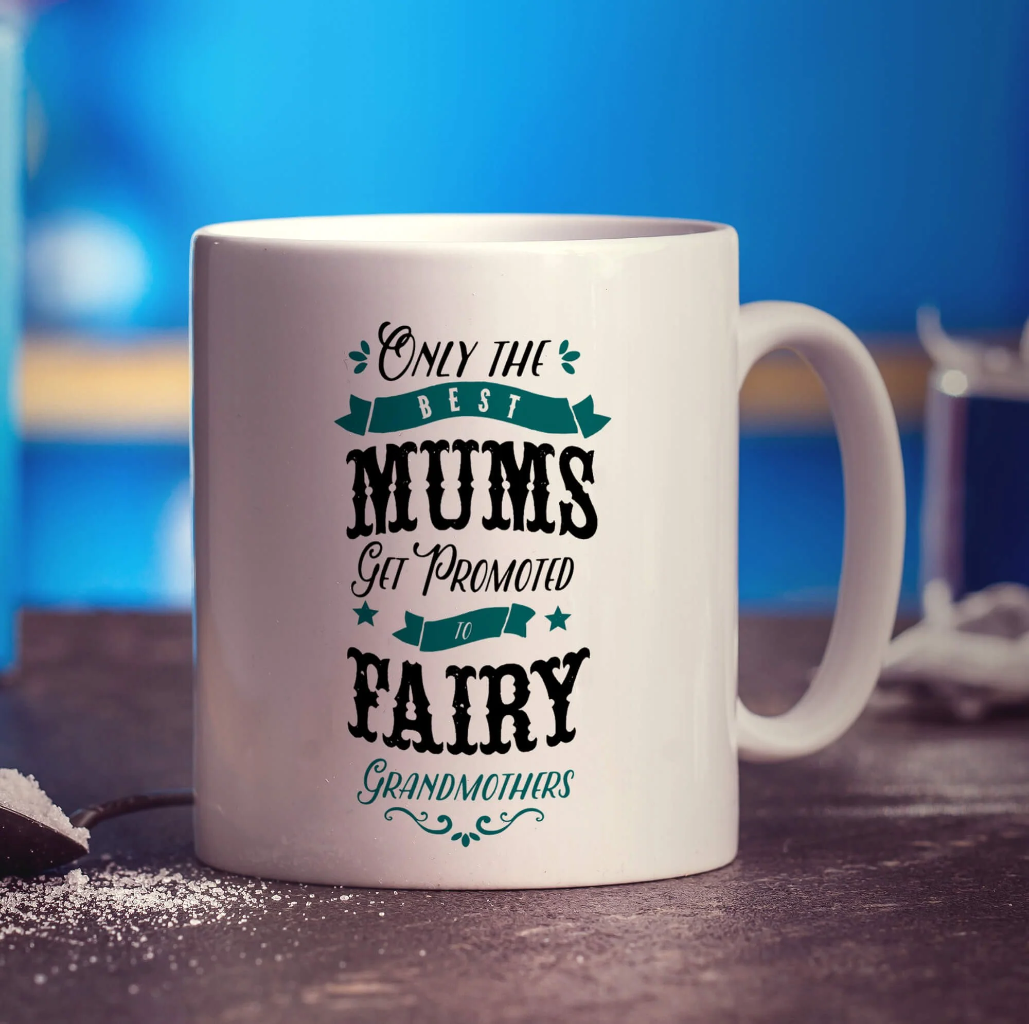 Only The Best Mums Get Promoted to Fairy Grandmothers Mug - Image 3