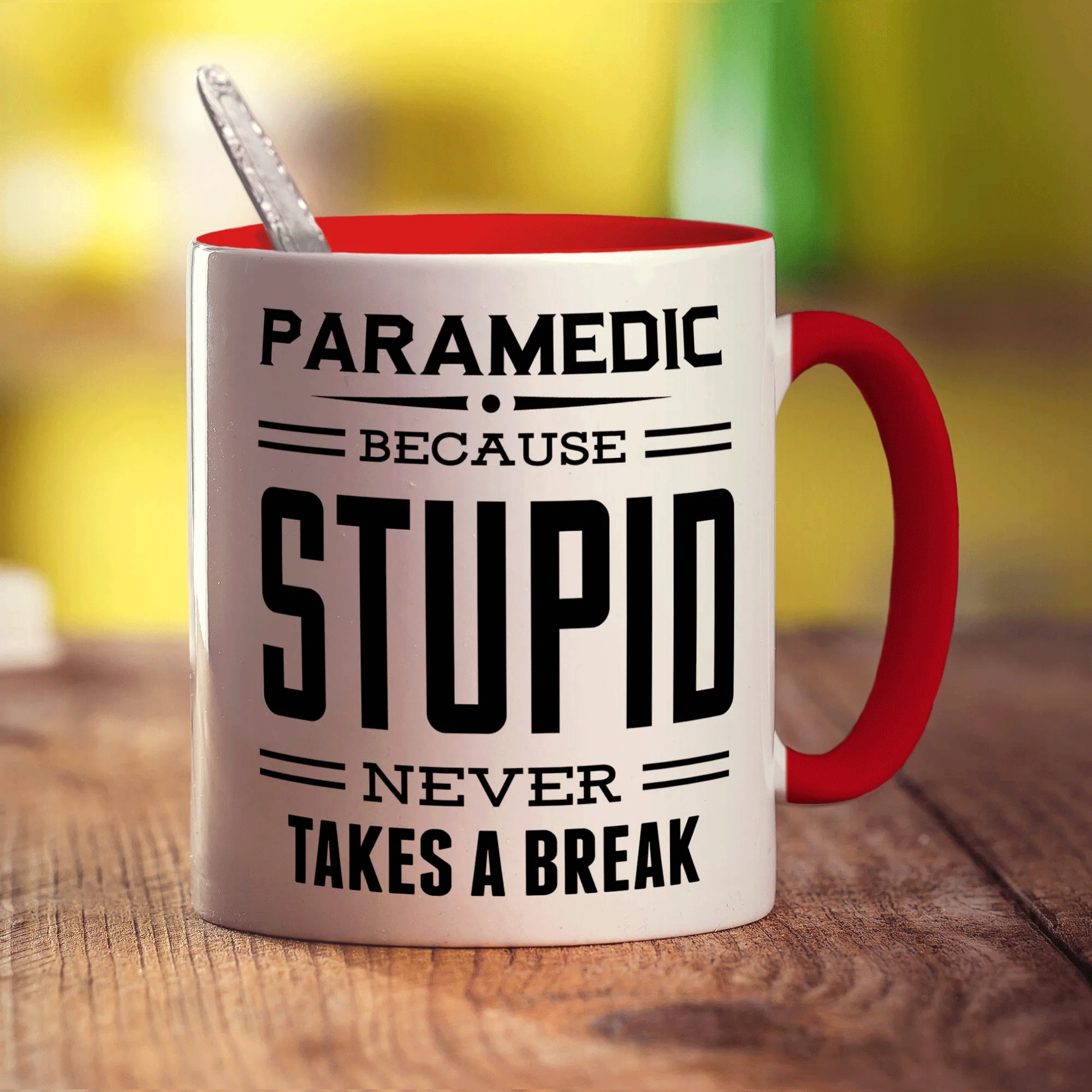 Paramedic ' Because Stupid Never Takes A Break Mug - Image 11