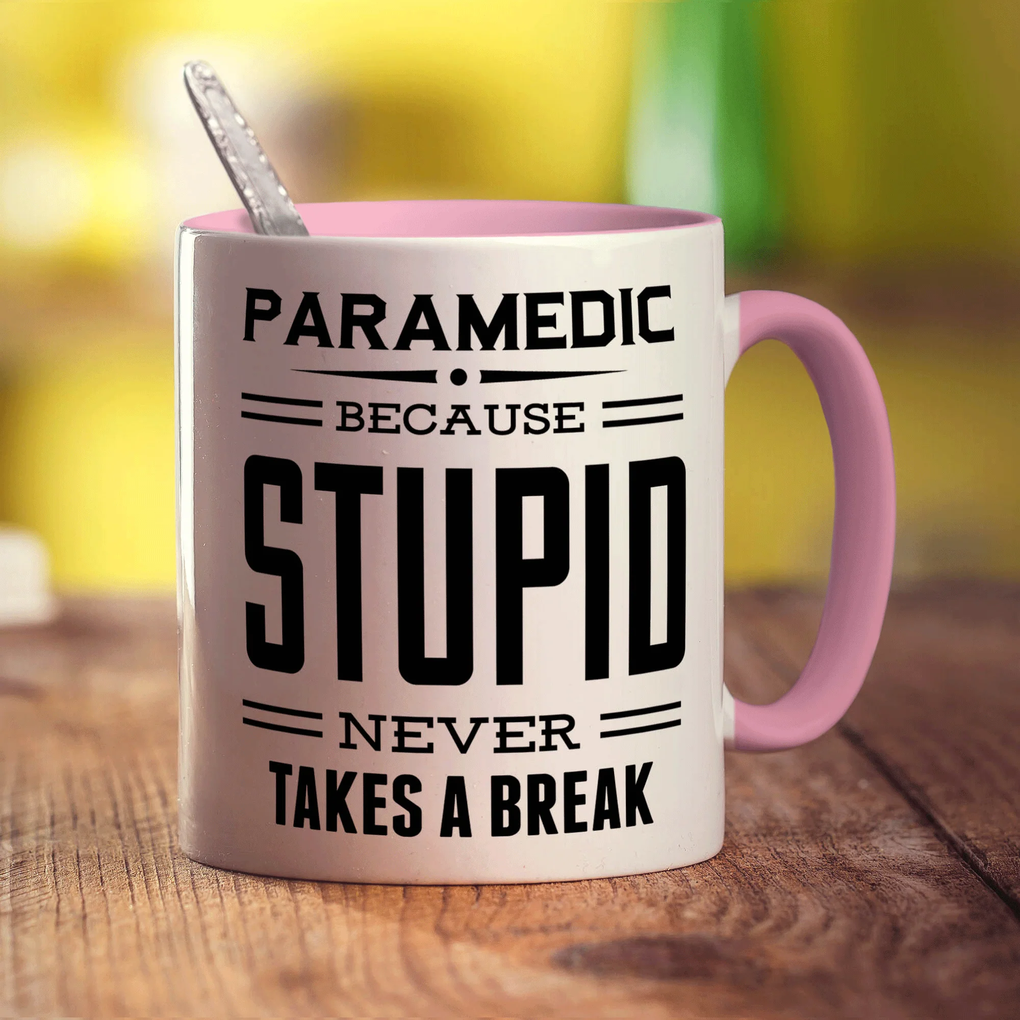 Paramedic ' Because Stupid Never Takes A Break Mug - Image 9