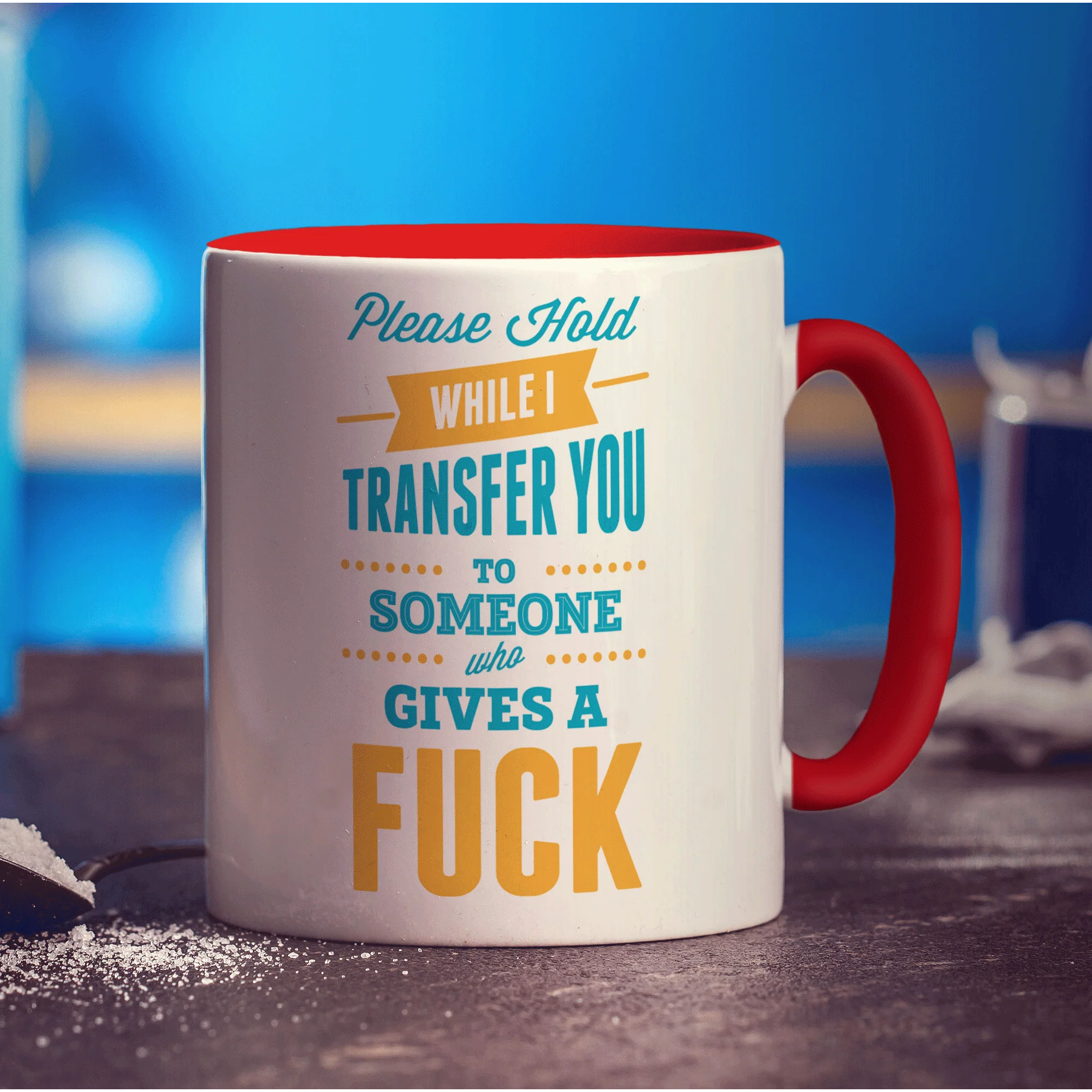 Please Hold While I Transfer You To Someone Who Gives A Fuck Mug - Image 11