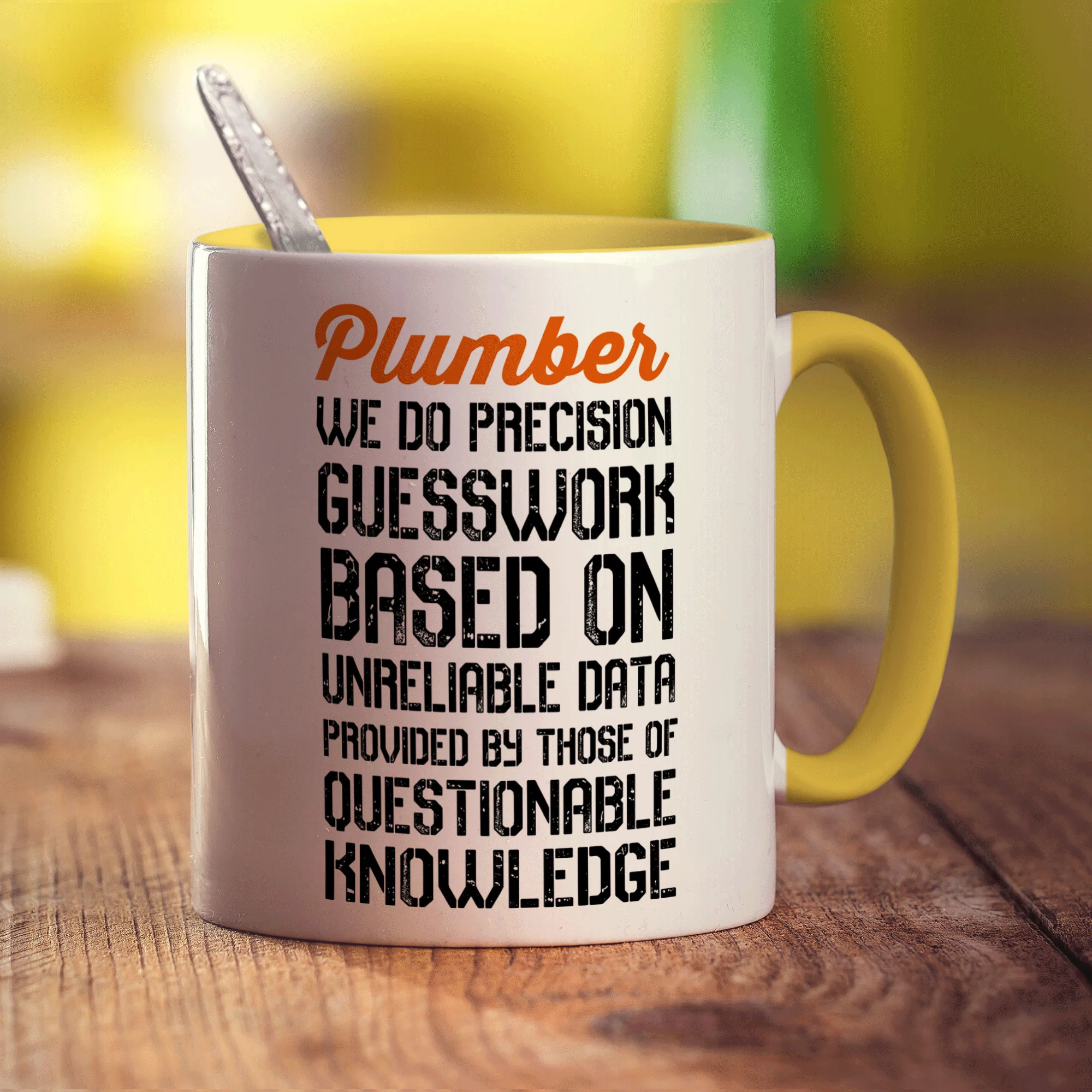 Plumber We Do Precision Guesswork Based On Unreliable Data Provided By Those Of Questionable Knowledge Mug - Image 5