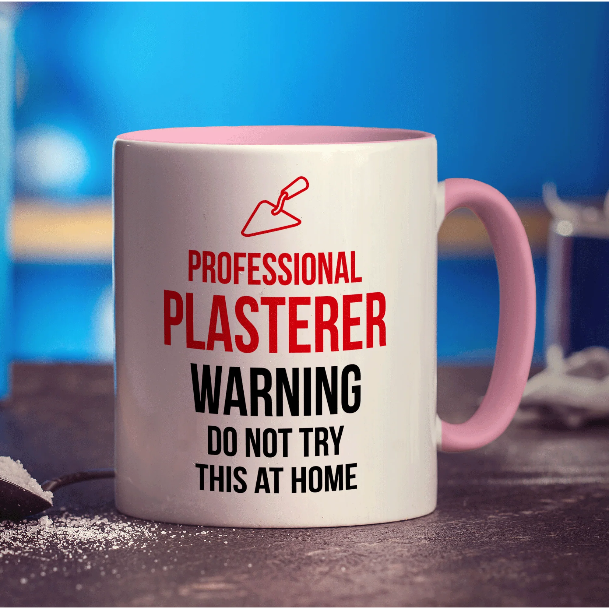 Professional Plasterer - Warning Do Not Try This At Home Mug - Image 9