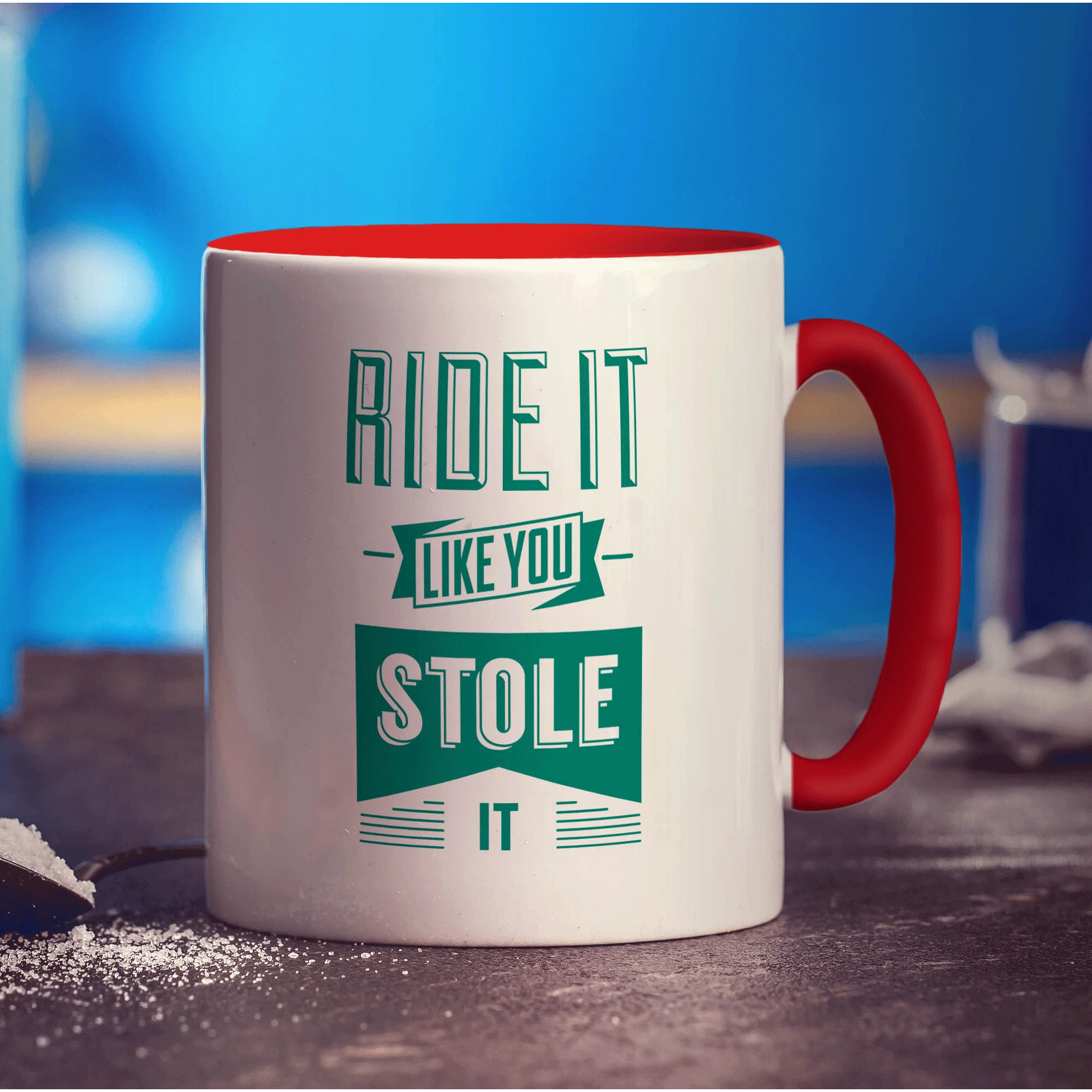 Ride It Like You Stole It Mug - Image 11