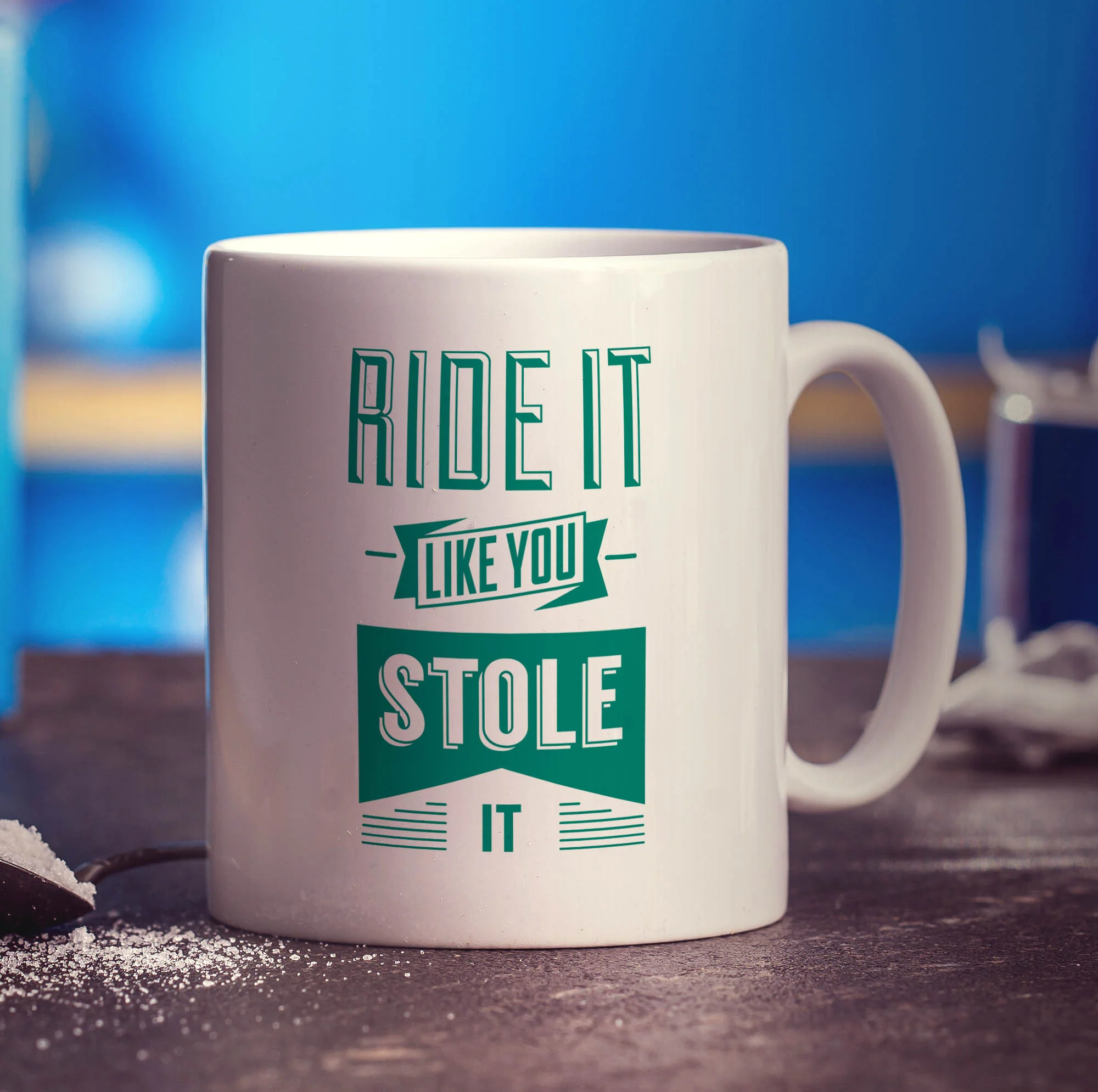Ride It Like You Stole It Mug - Image 3