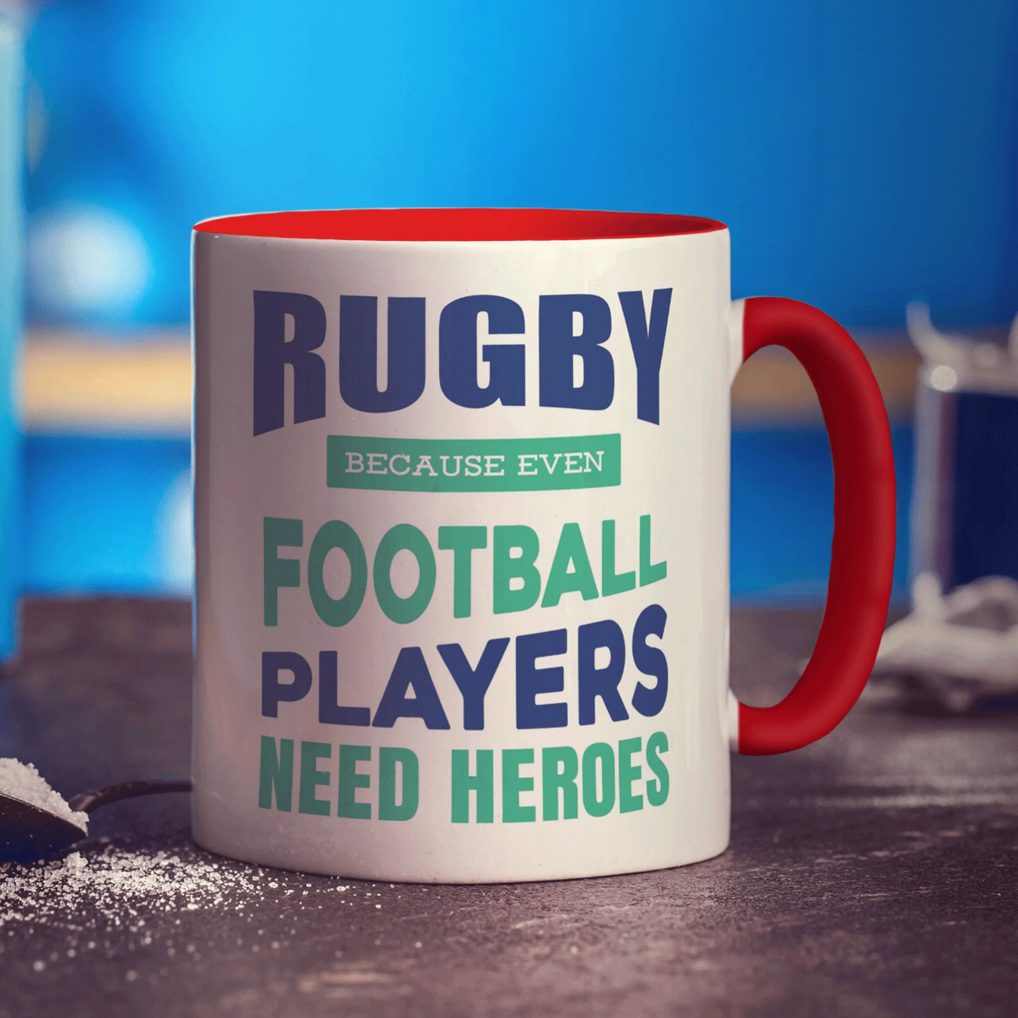 Rugby Because Even Football Players Need Heroes Mug - Image 13